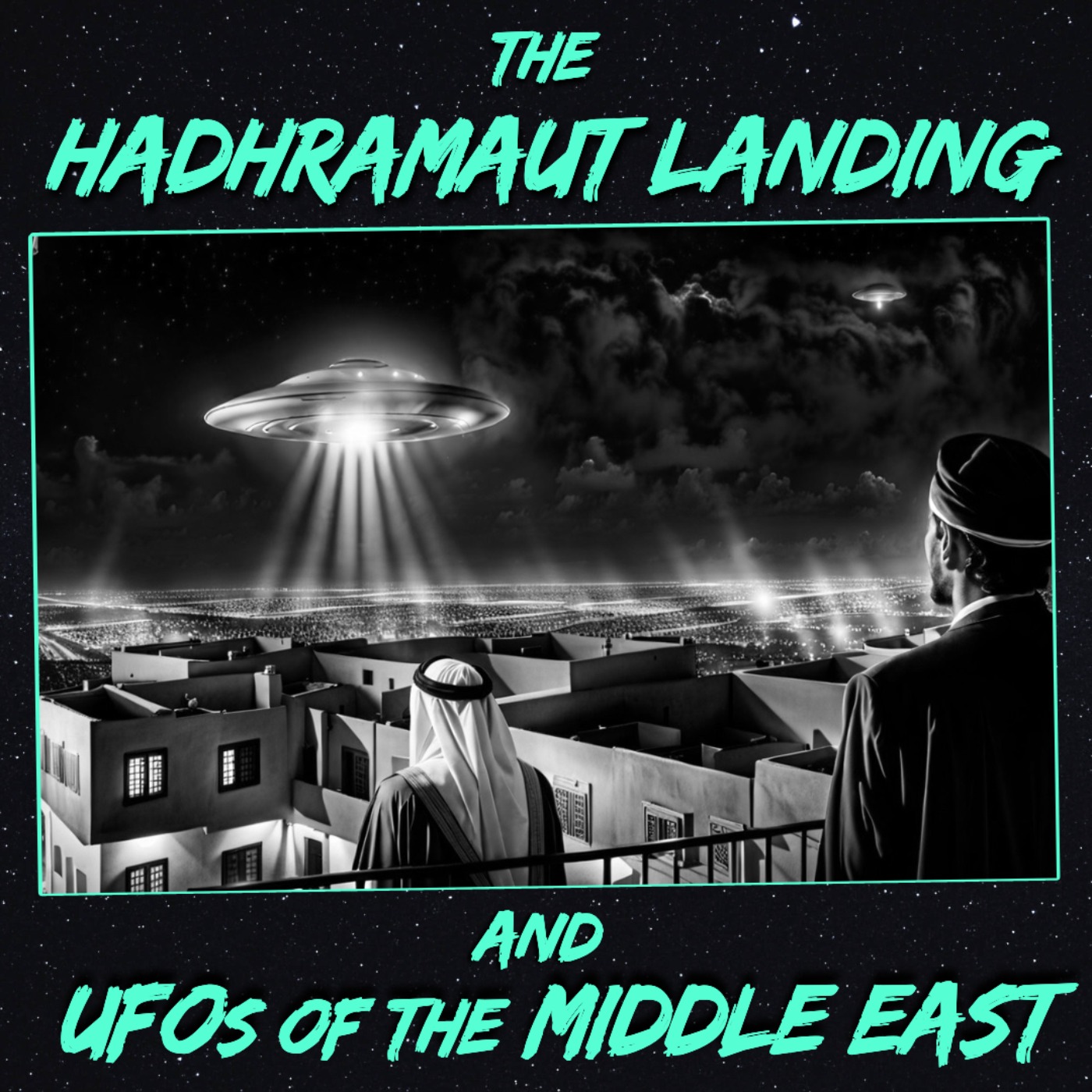 The Hadhramaut Landing and UFOs of the Middle East