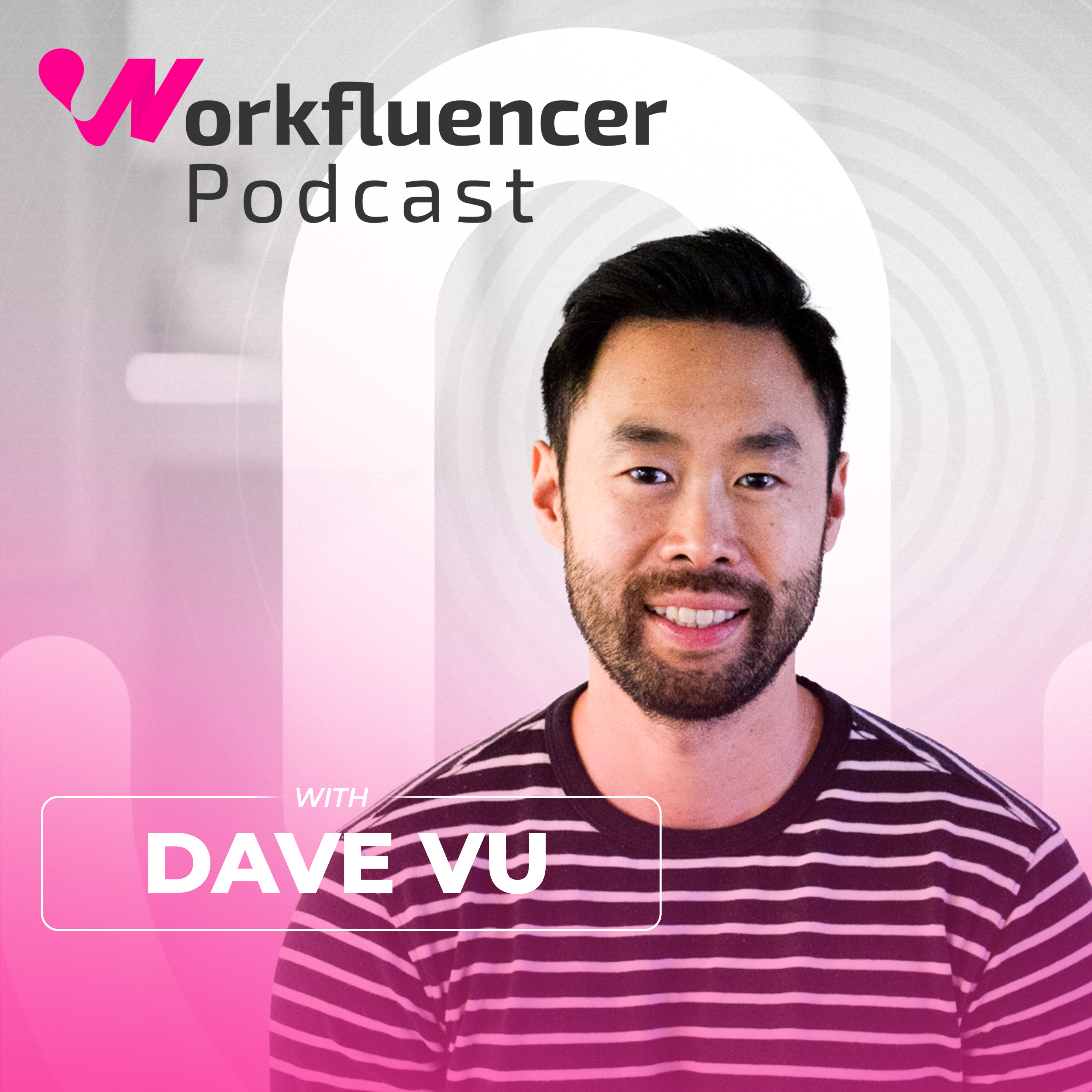 Recruiting Is Marketing in Disguise with Dave Vu