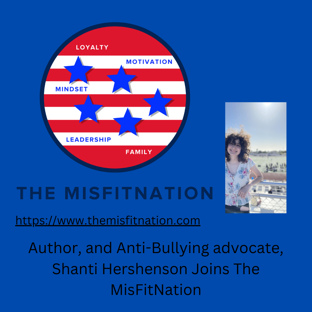 Author, Anti-Bullying Advocate, Shanti Hershenson Joins The MisFitNation