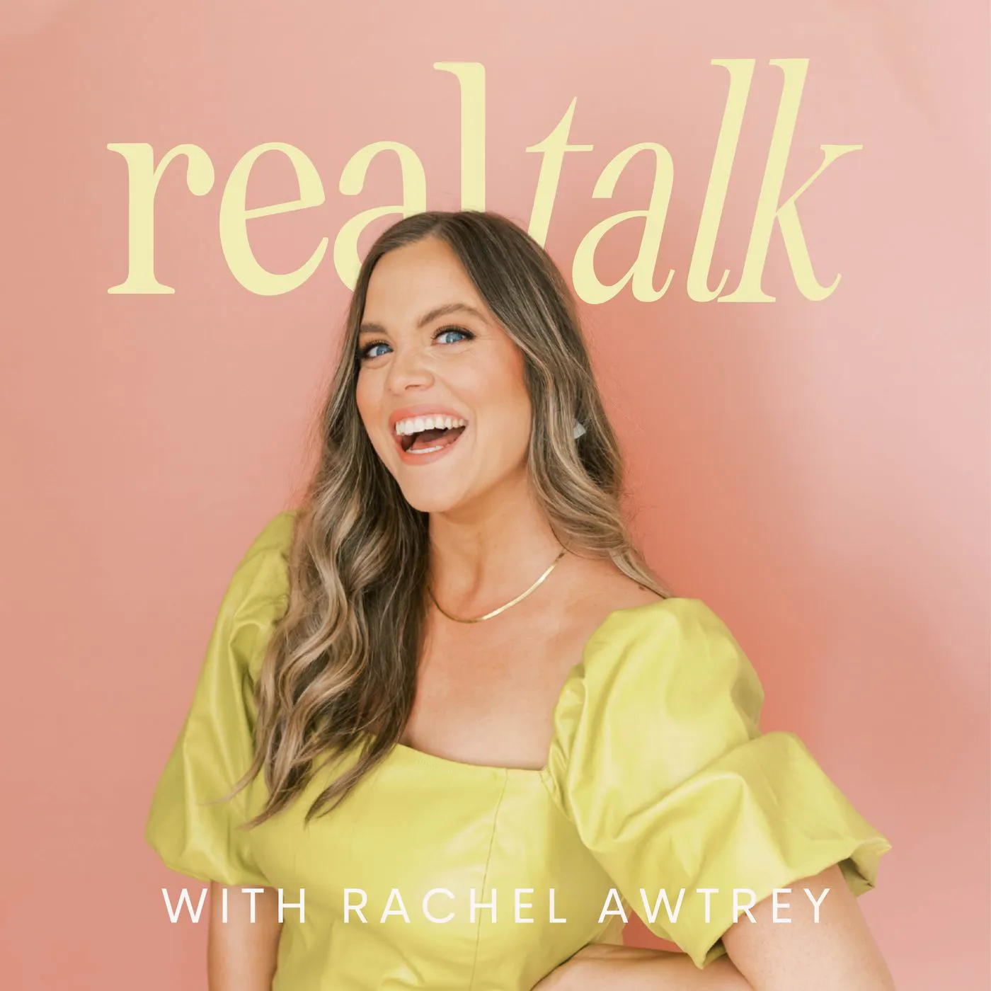 Real Talk with Rachel Awtrey cover