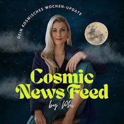 Cosmic News Feed by Phi (Dein Astro-Podcast)
