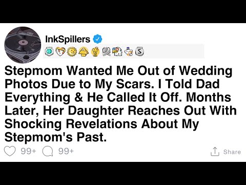 [Full Story]: Stepmom Wanted Me Out of Wedding Photos Due to My Scars. I Told Dad Everything &... episode artwork