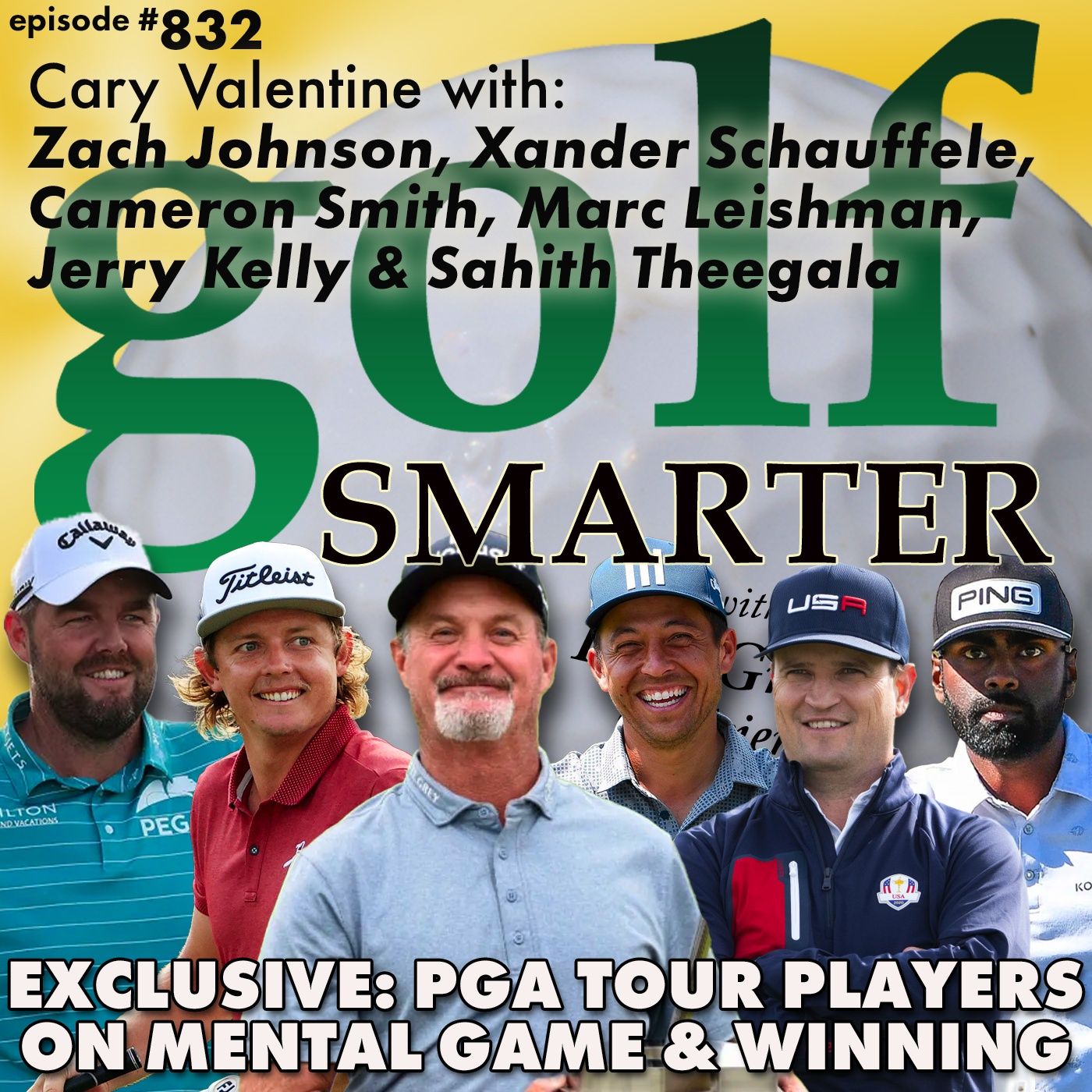 EXCLUSIVE: 6 PGA Tour Pros Provide Insights to Their Mental Game & Winning | golf SMARTER #832 episode artwork