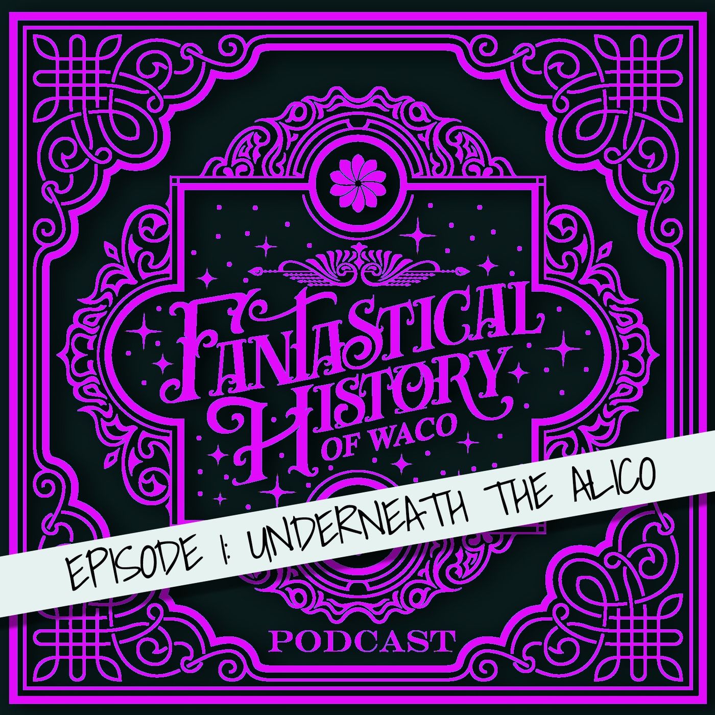 Fantastical History of Waco