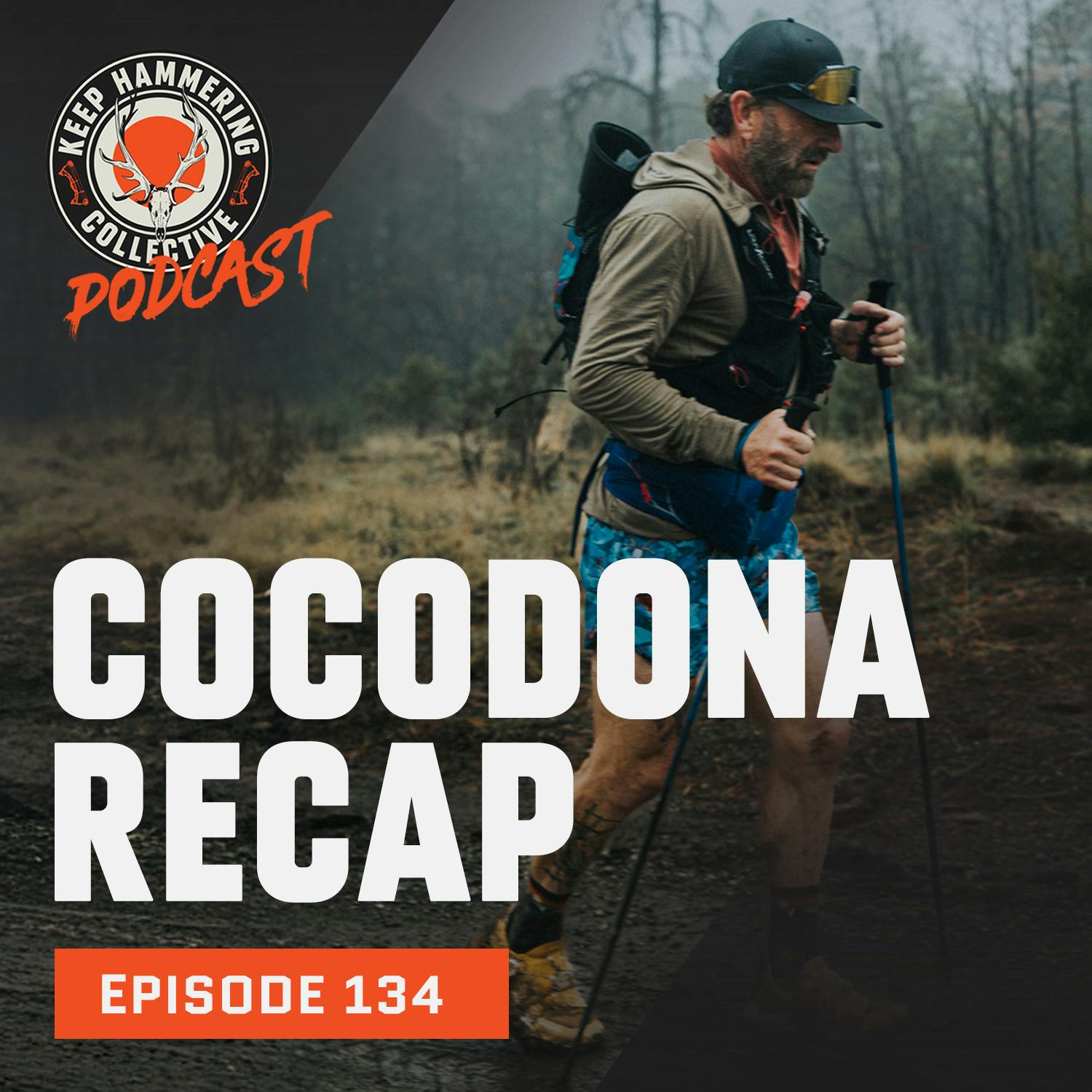 KHC 134 - Cocodona Recap