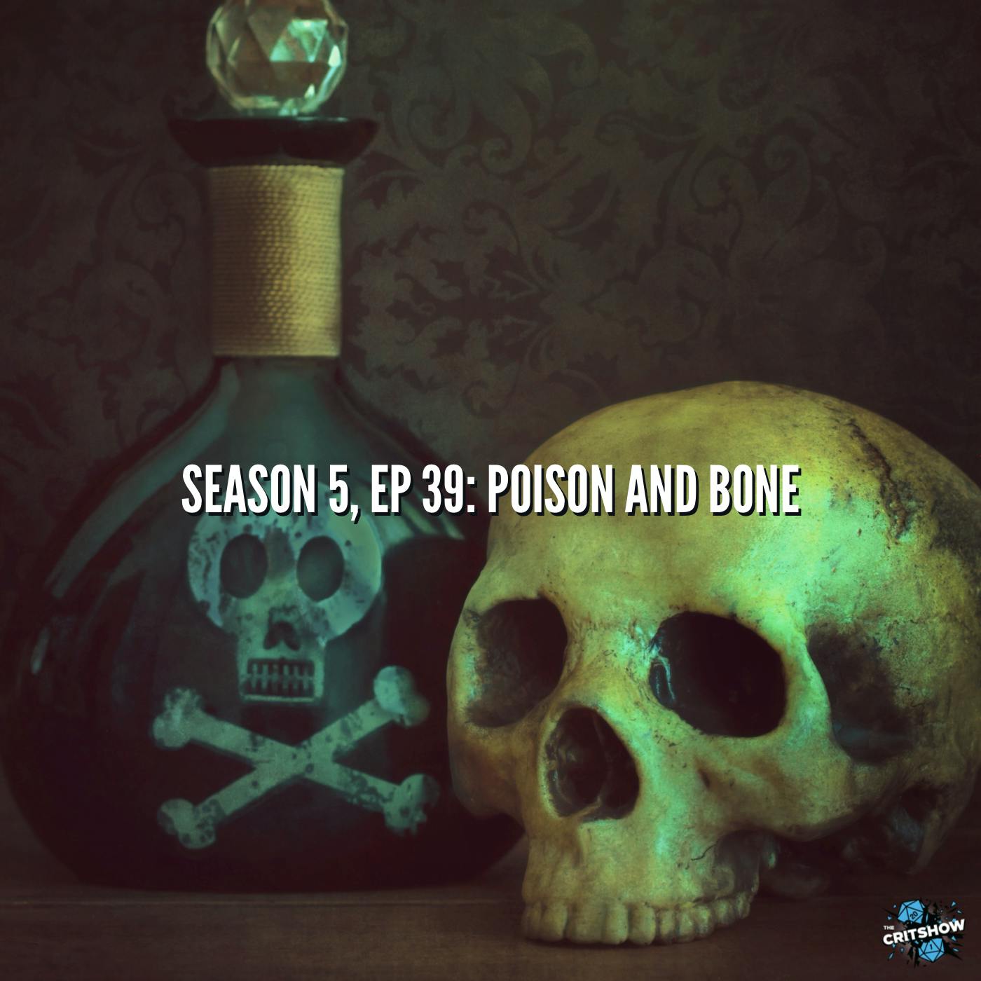 Poison and Bone (S5, E39)