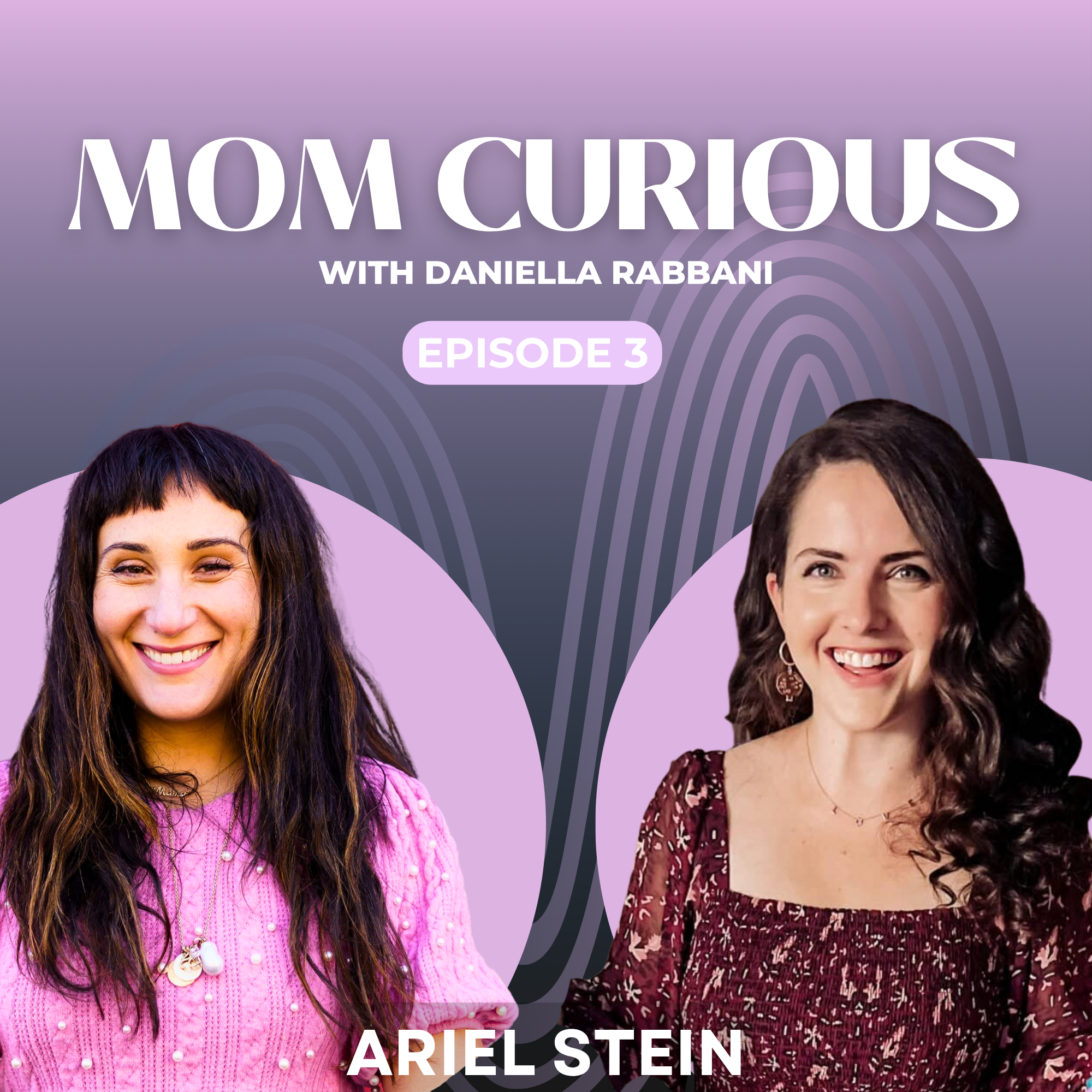 Mom Curious - Ariel Stein episode artwork