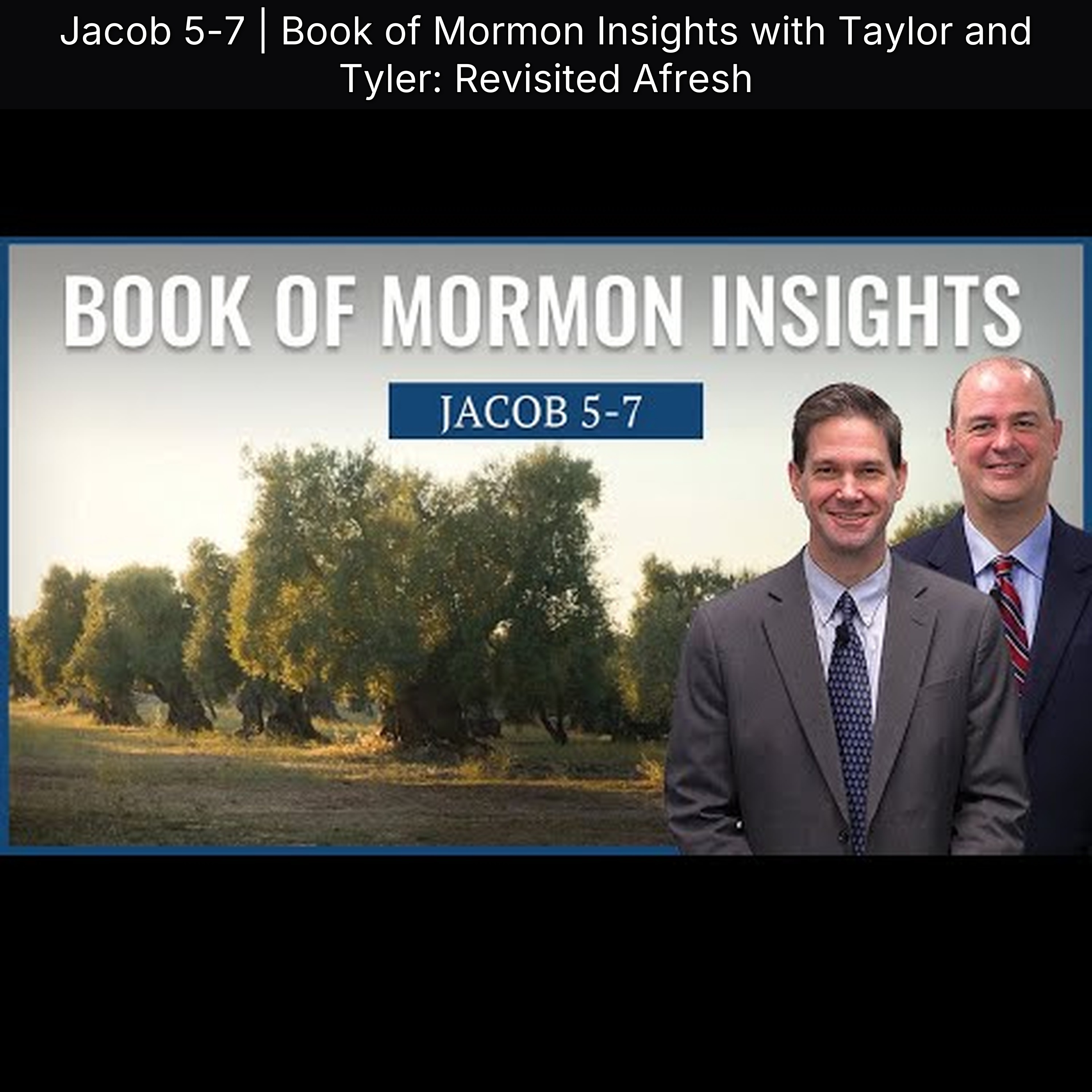 Jacob 5-7 | Book of Mormon Insights with Taylor and Tyler: Revisited Afresh episode artwork
