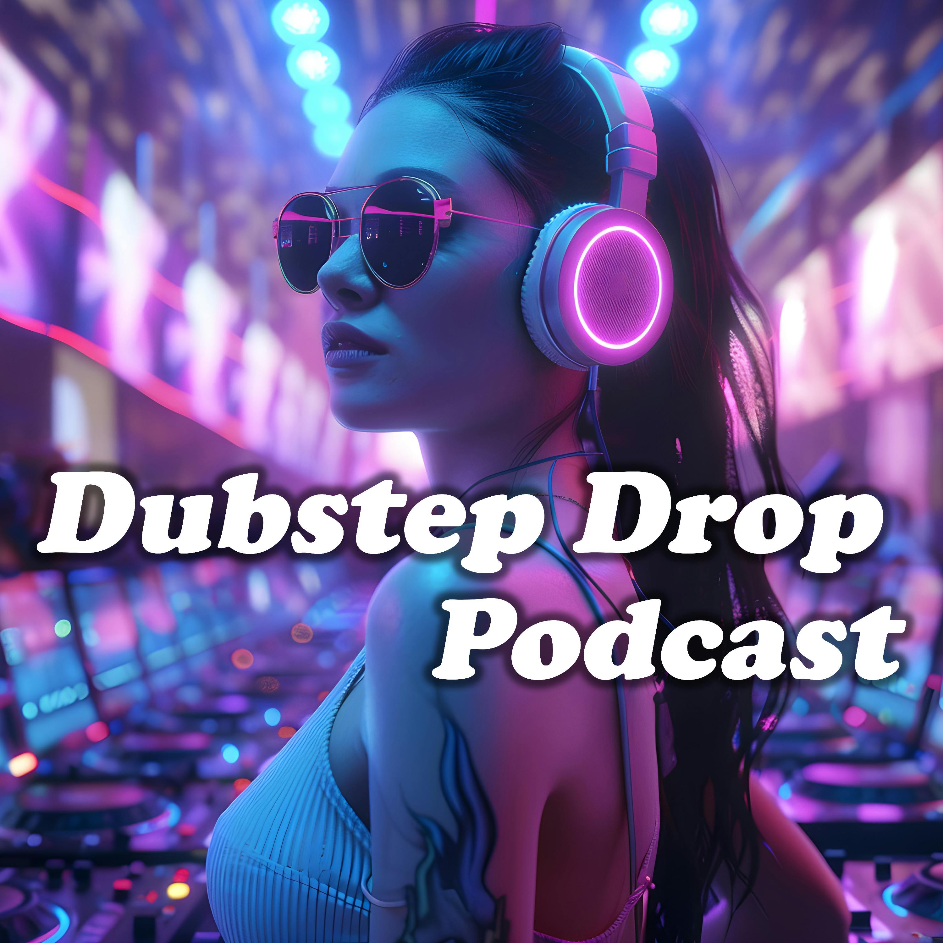 Dubstep Drop Podcast