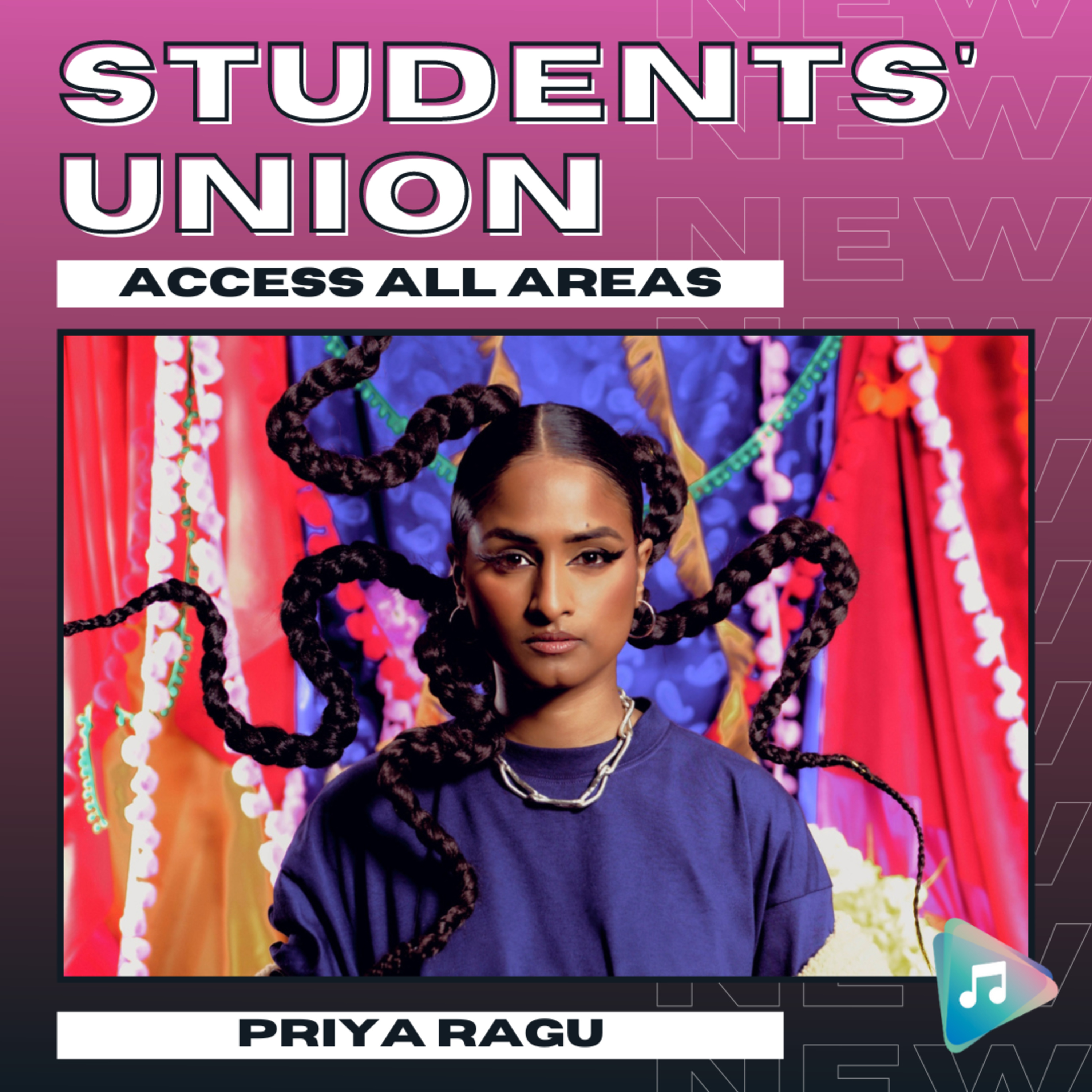Priya Ragu - Students' Union: Access All Areas episode artwork