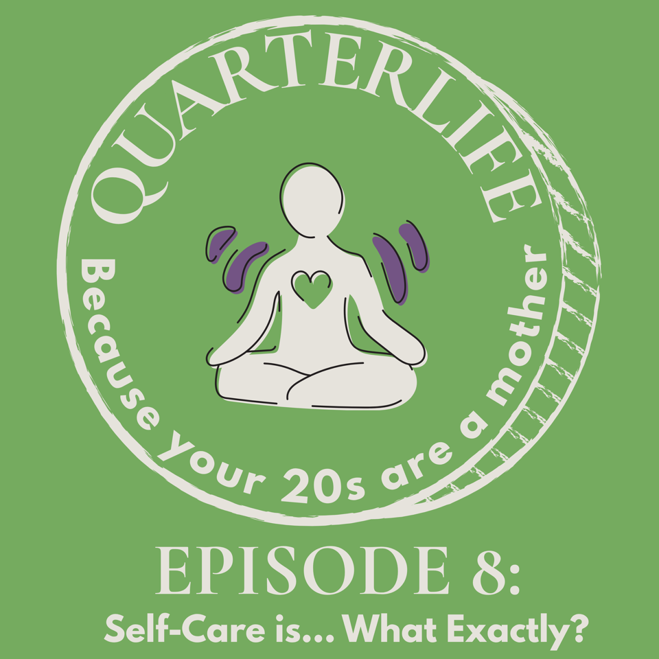 Flusterclux Quarterlife: Self Care Is… What Exactly?