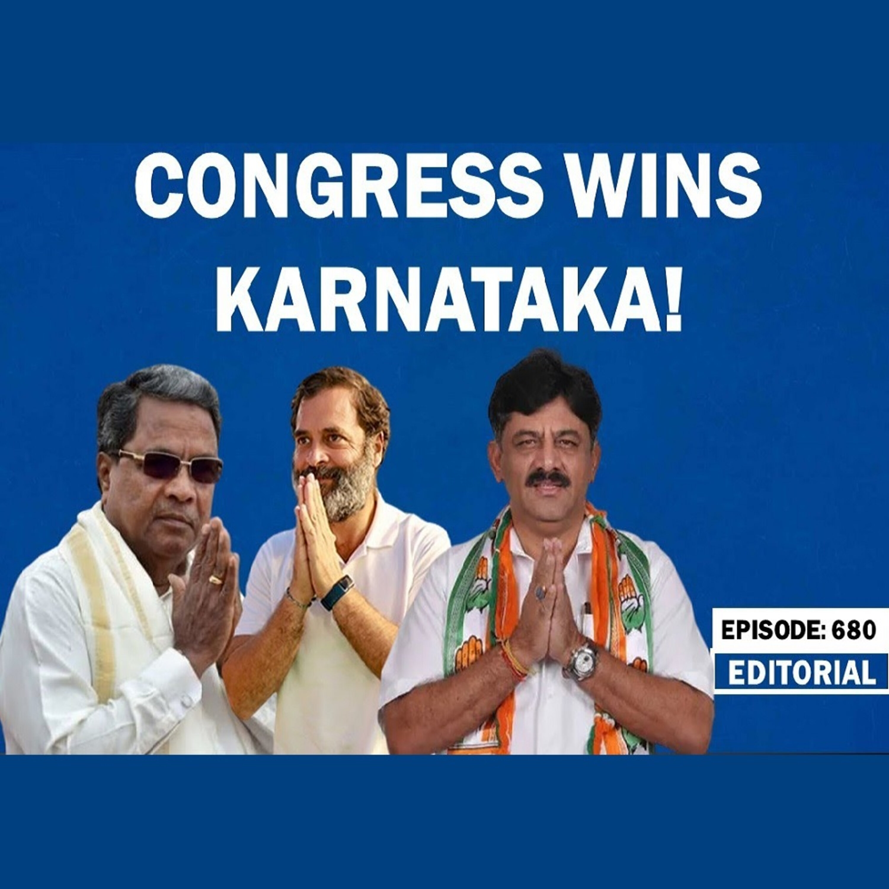 Editorial with Sujit Nair: Congress wins Karnataka episode artwork