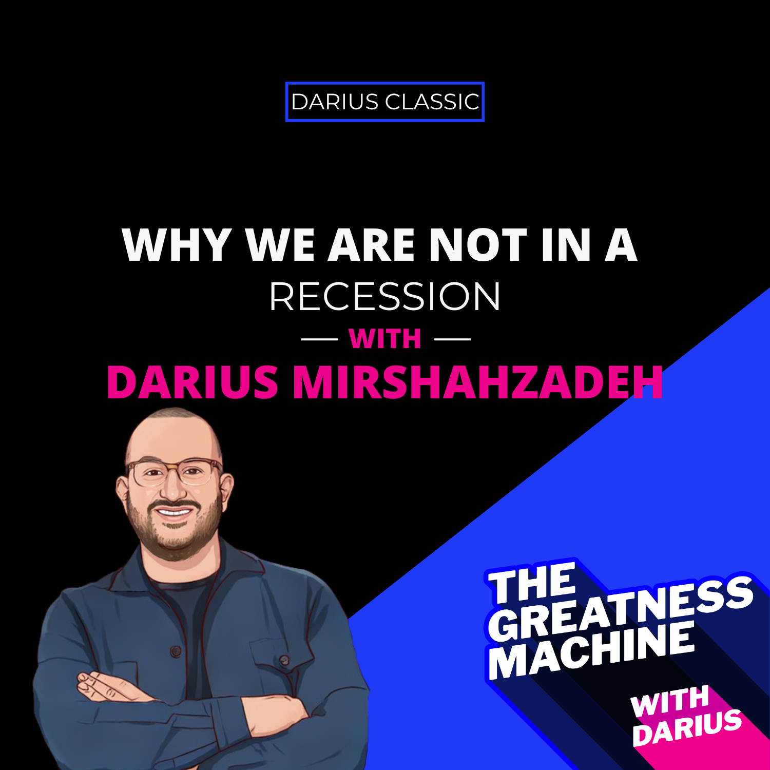 Darius Classic | Why We Are NOT in a Recession