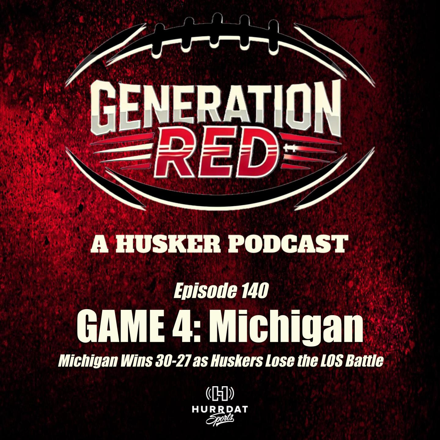 Michigan Wins Up Front & Beats Nebraska 30-27