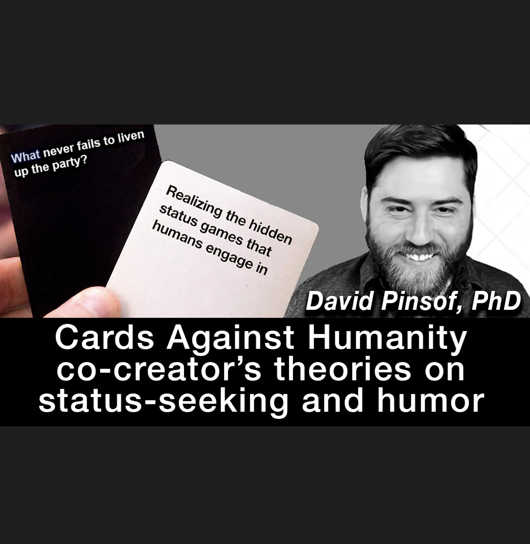 Cards Against Humanity's David Pinsof, PhD, has deep theories on status-seeking and humor episode artwork