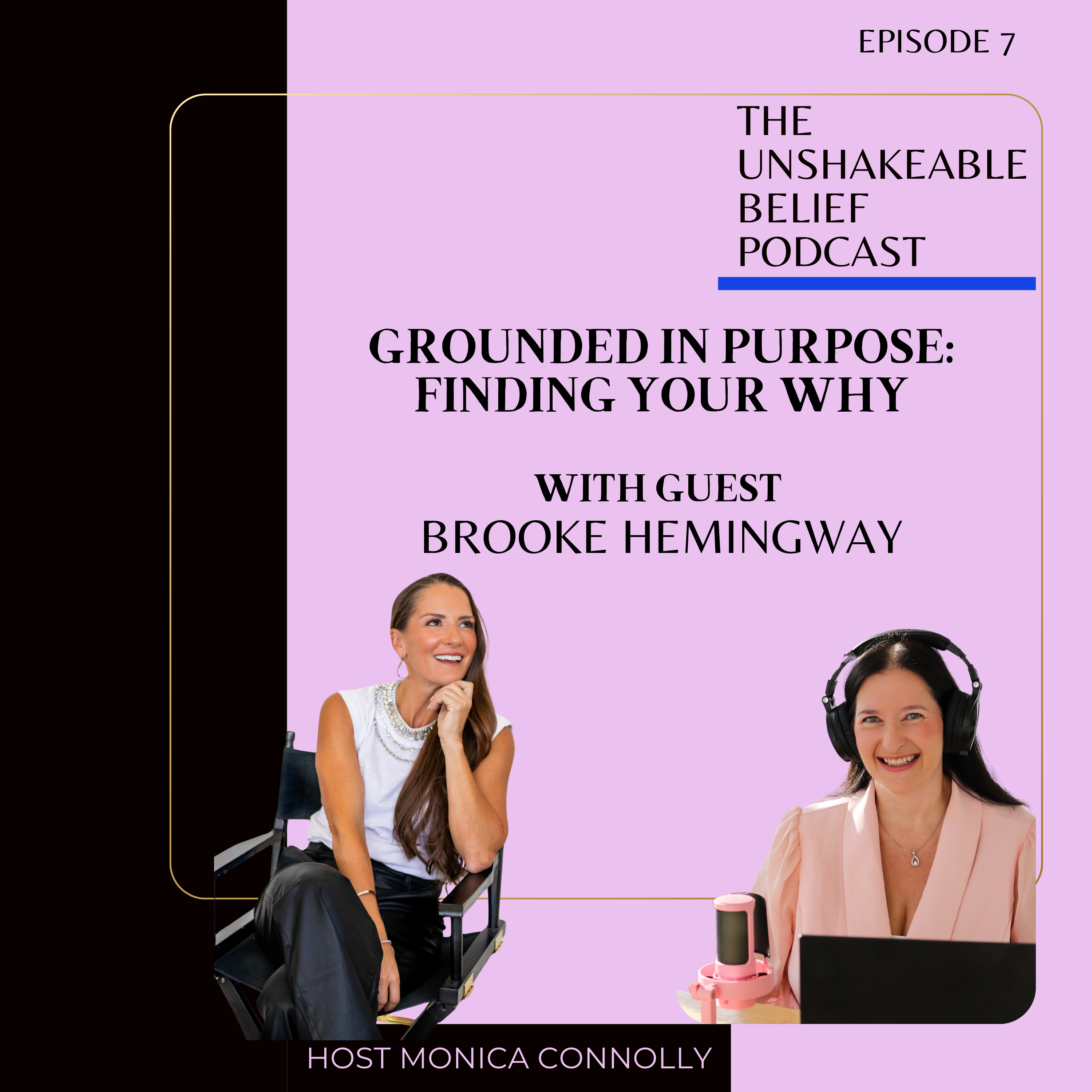 Unshakeable Belief with Monica Connolly