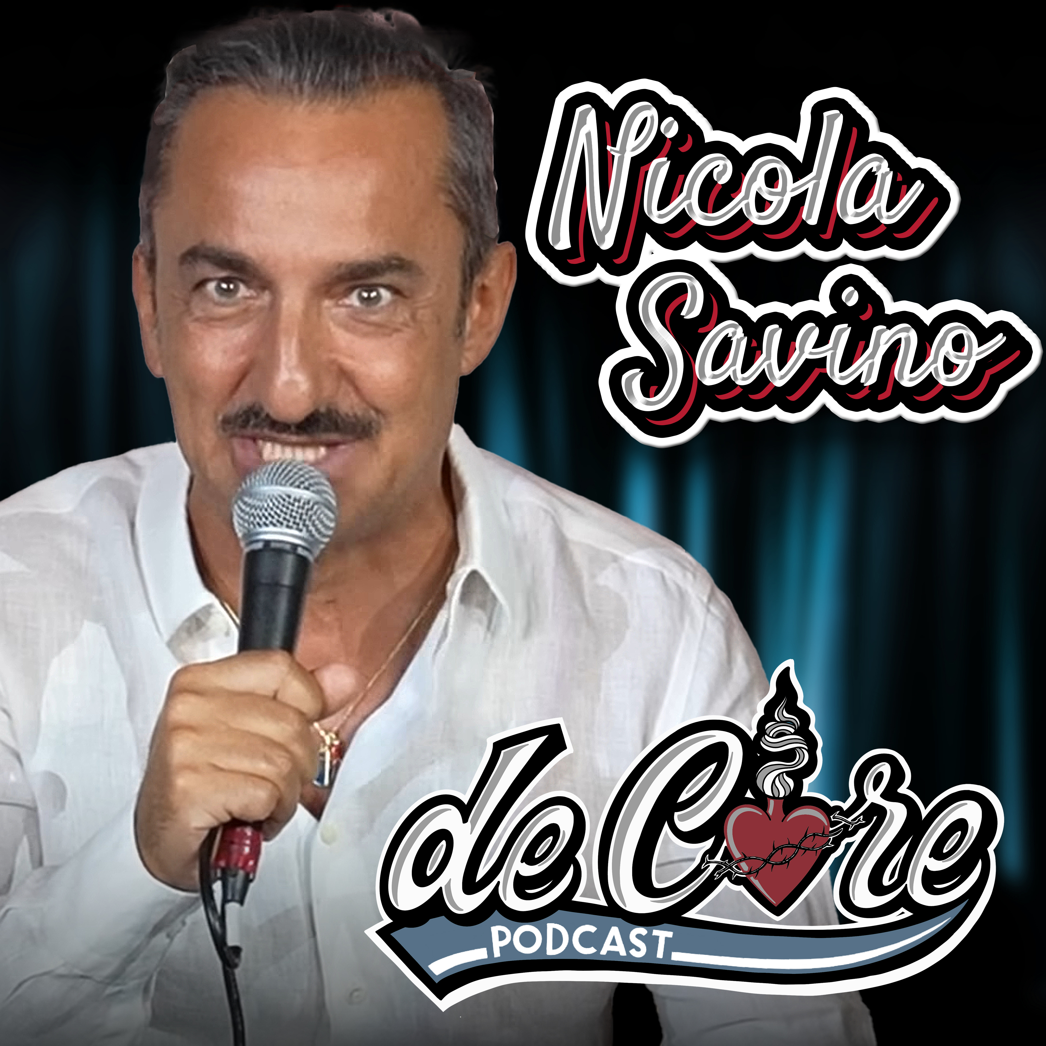 Ep.107 Nicola Savino - De Core Podcast