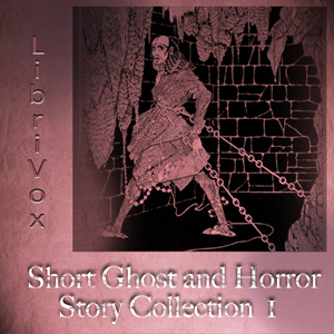 Short Ghost and Horror Collection 001: What Was It?