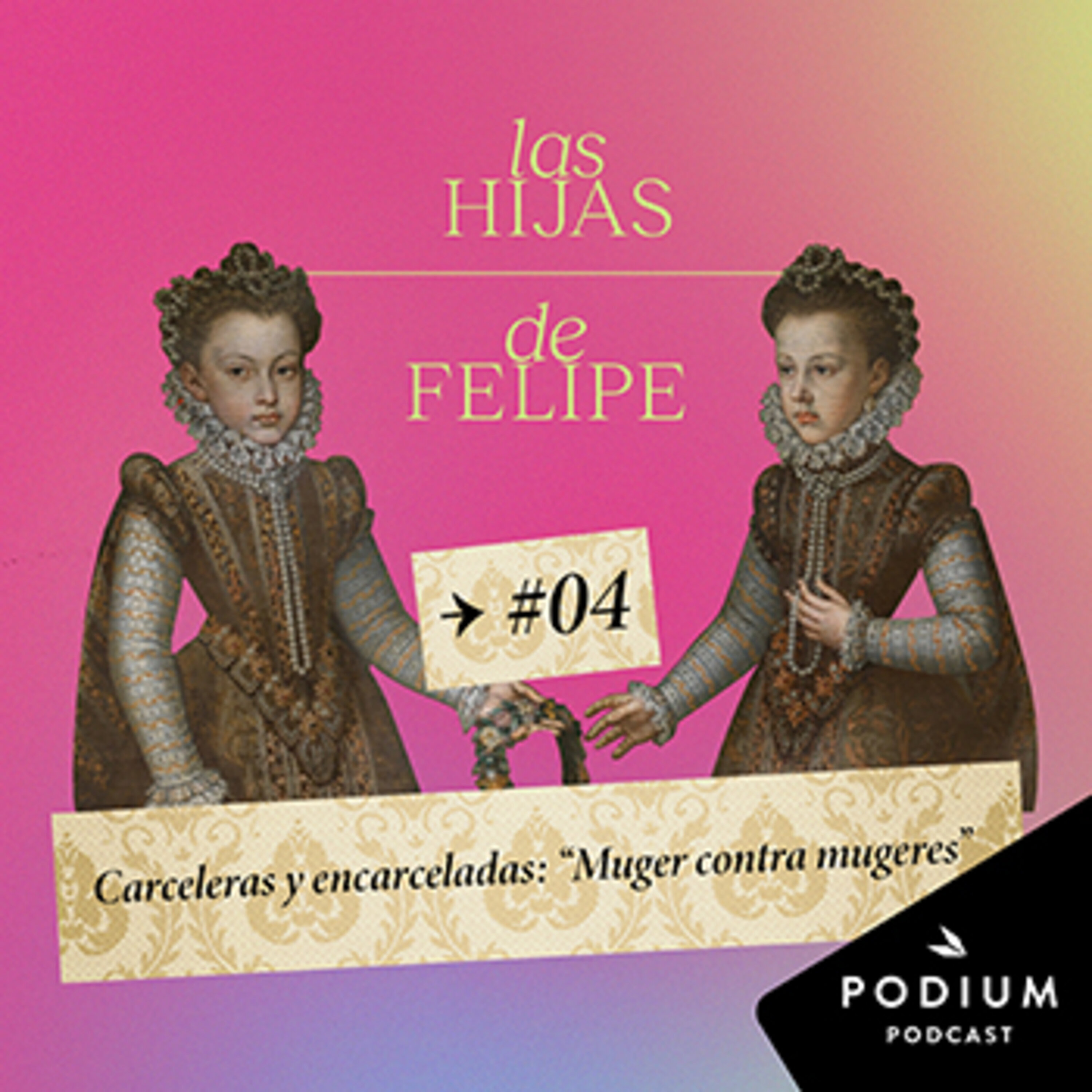 Carceleras y encarceladas: “Muger contra mugeres” episode artwork