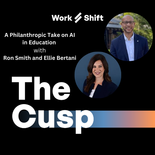 A Philanthropic Take on AI and Education with Ron Smith and Ellie Bertani