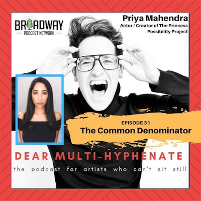 #31 - Priya Mahendra: The Common Denominator 