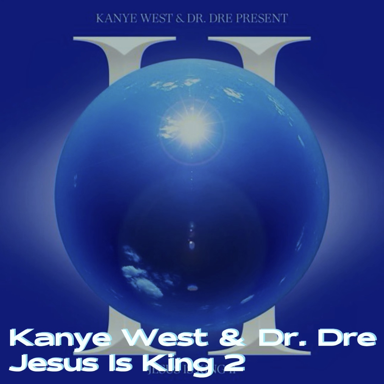 Kanye West & Dr. Dre - Jesus Is King 2 (Album) episode artwork