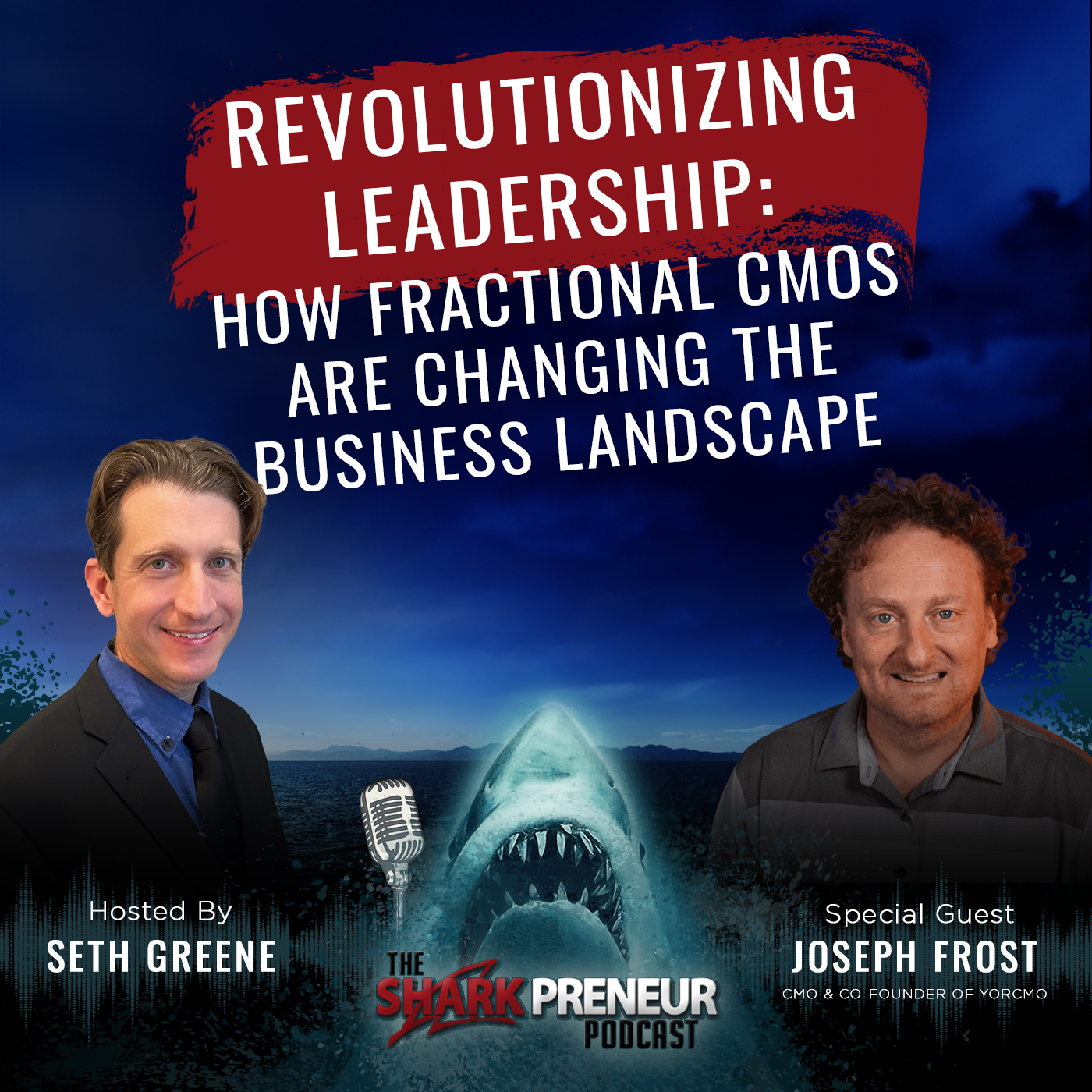1087: Revolutionizing Leadership: How Fractional CMOs are Changing the Business Landscape with Joseph Frost