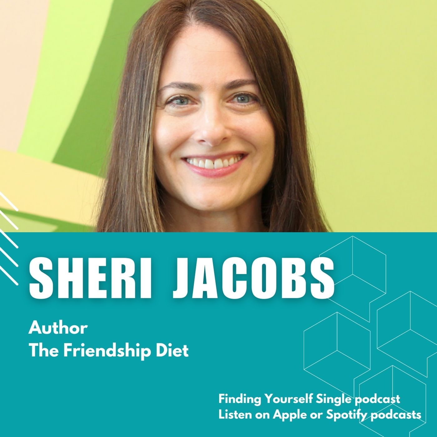 Season 2, Episode 3: "Fill Your Life with Meaningful Relationships that Last" with Sheri Jacobs