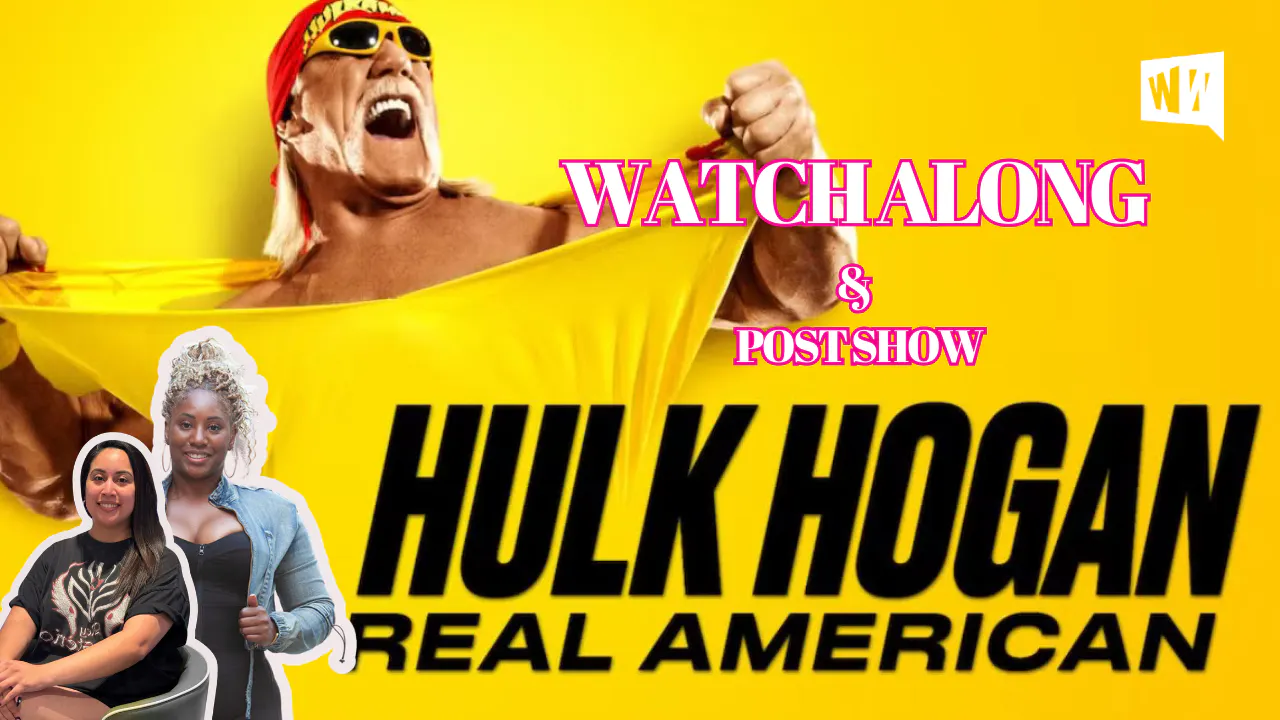 Hulk Hogan: Real American Ep 1 : The Rise| Watch Along & Post Show |WWT episode artwork