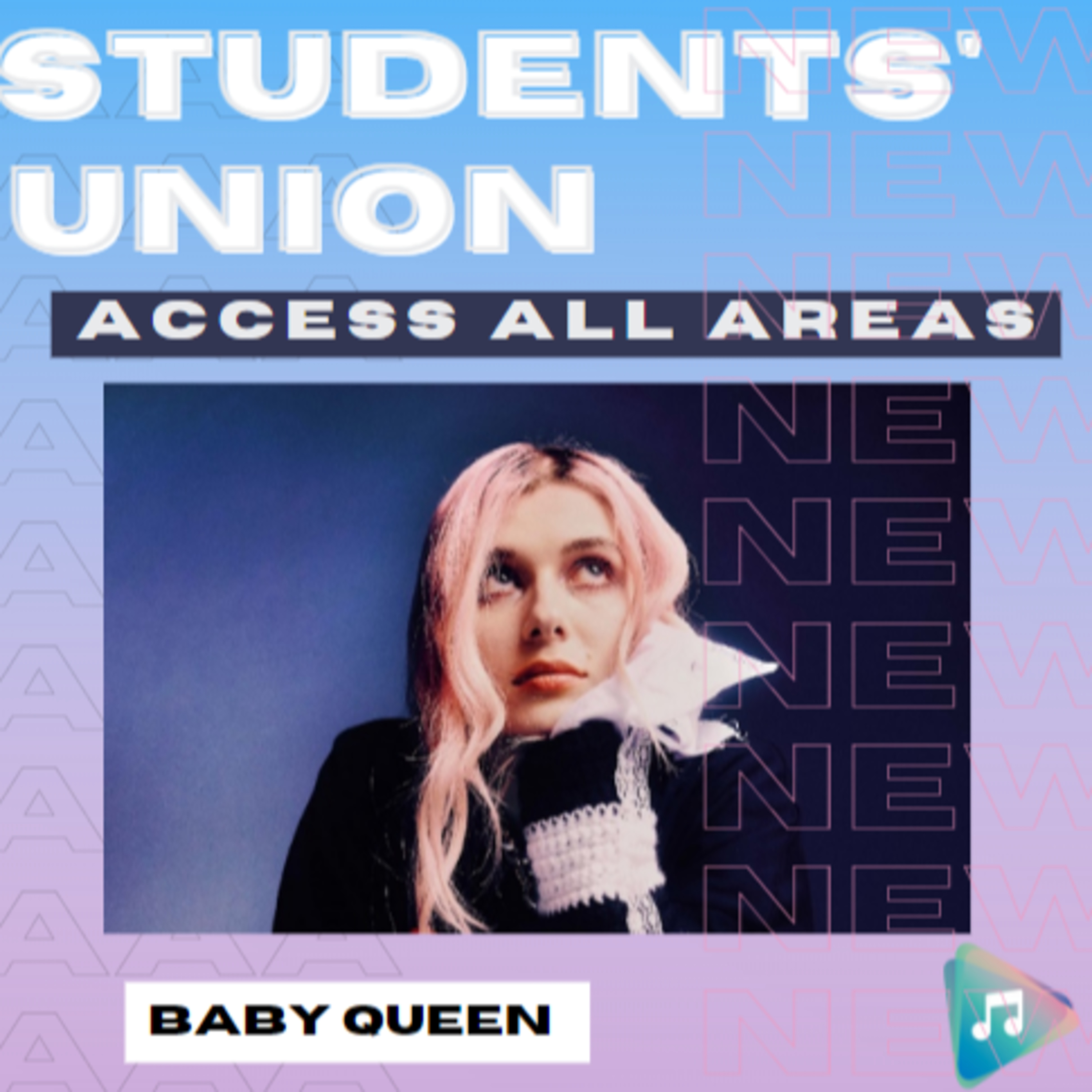 Baby Queen - Students' Union: Access All Areas episode artwork