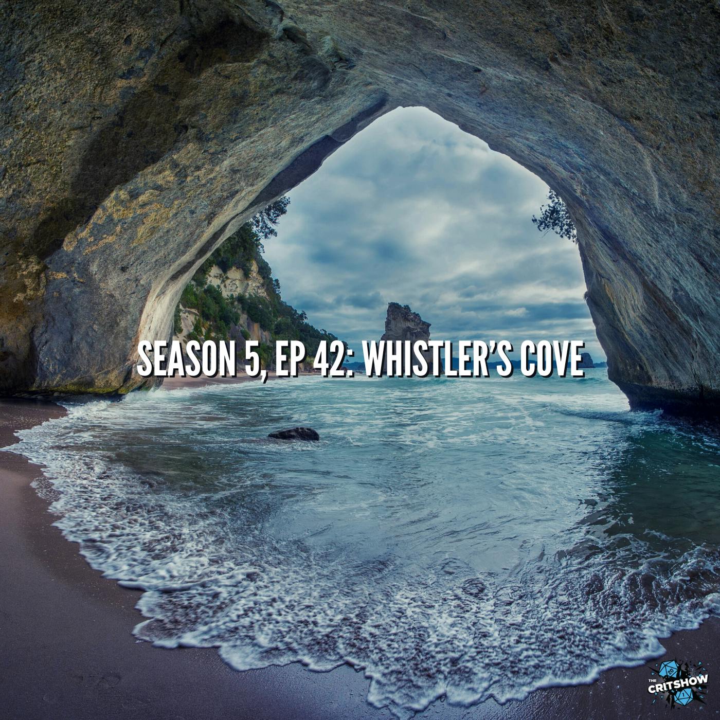 Whistler’s Cove (S5, E42)