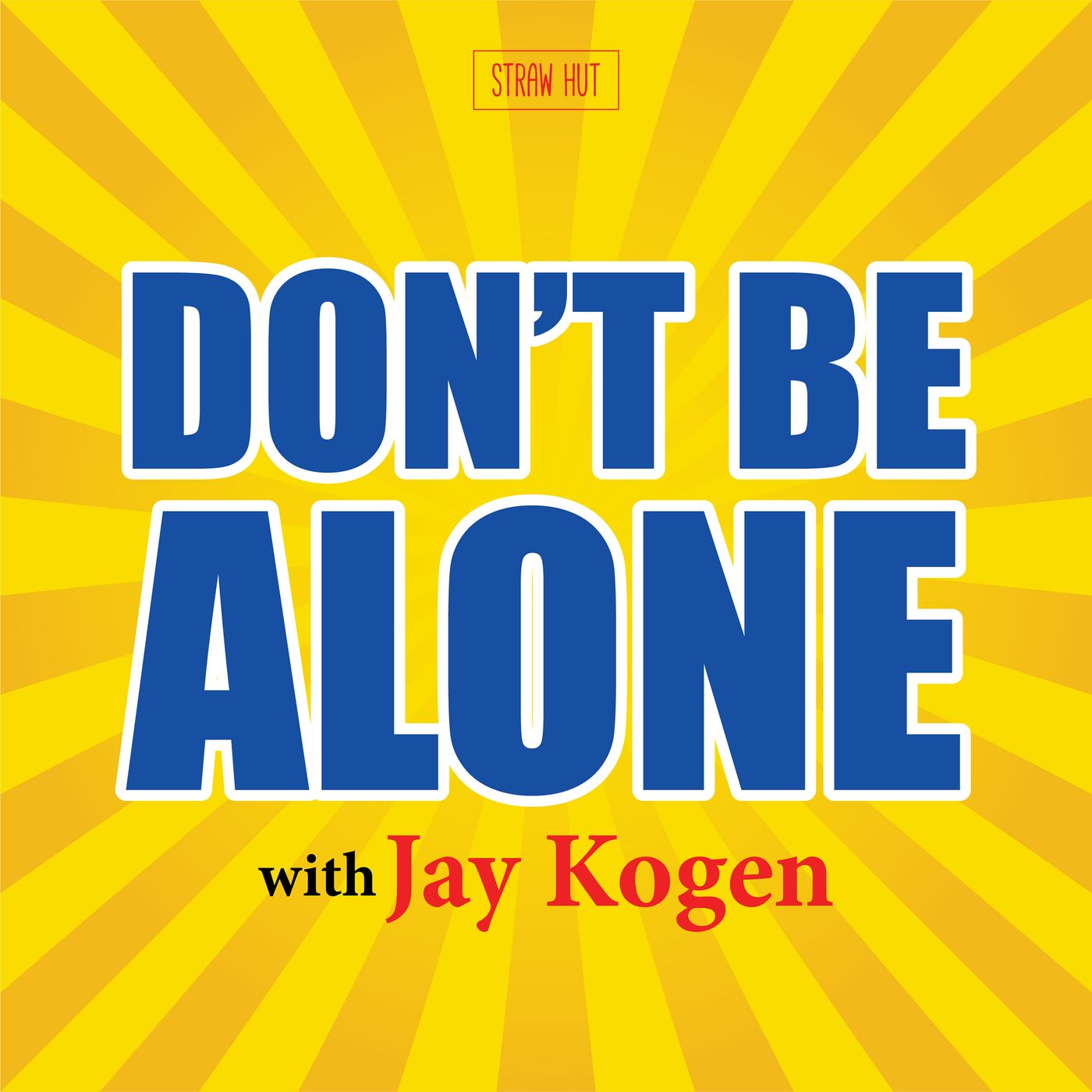 Don\'t Be Alone with Jay Kogen