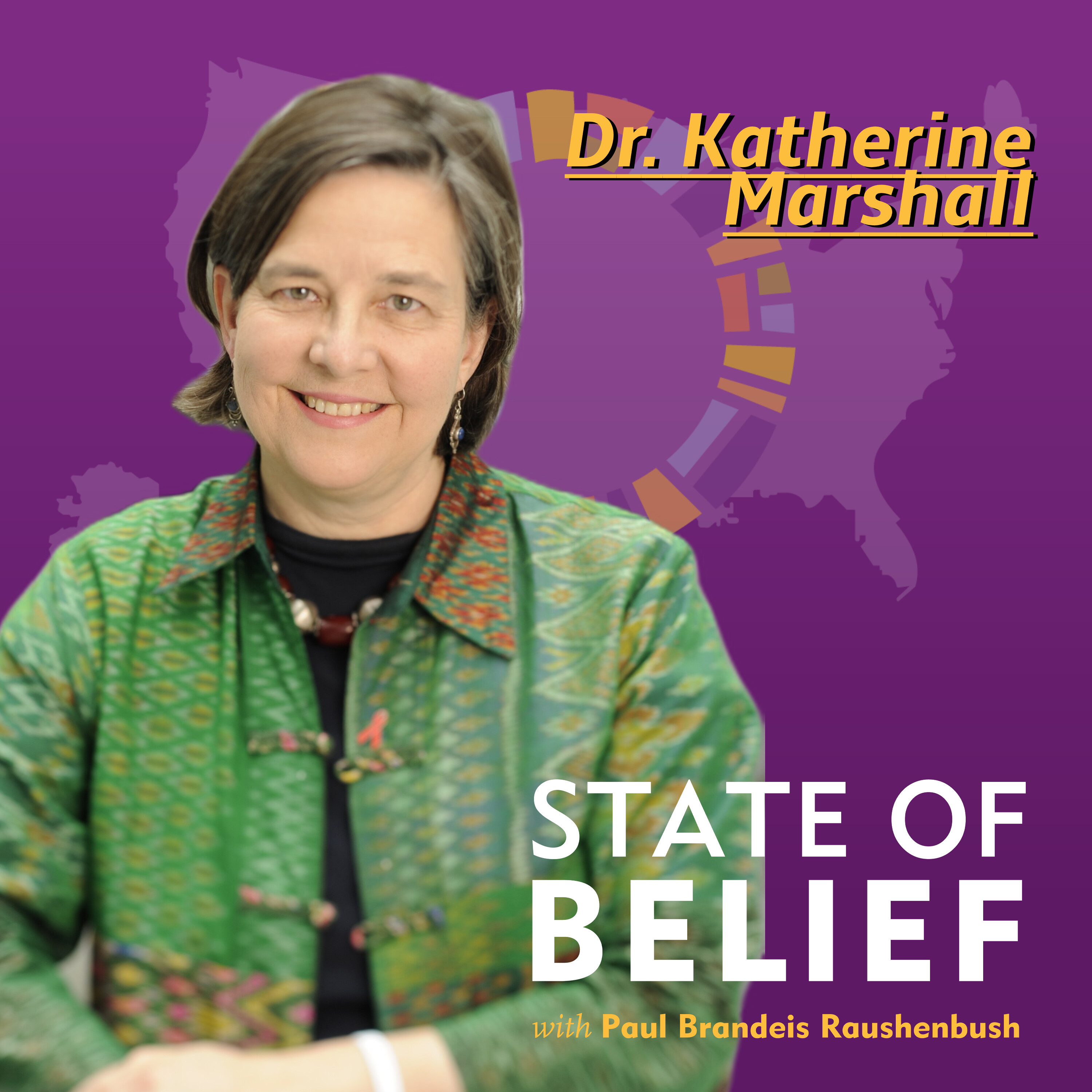 What Good Religion Can Do With Katherine Marshall