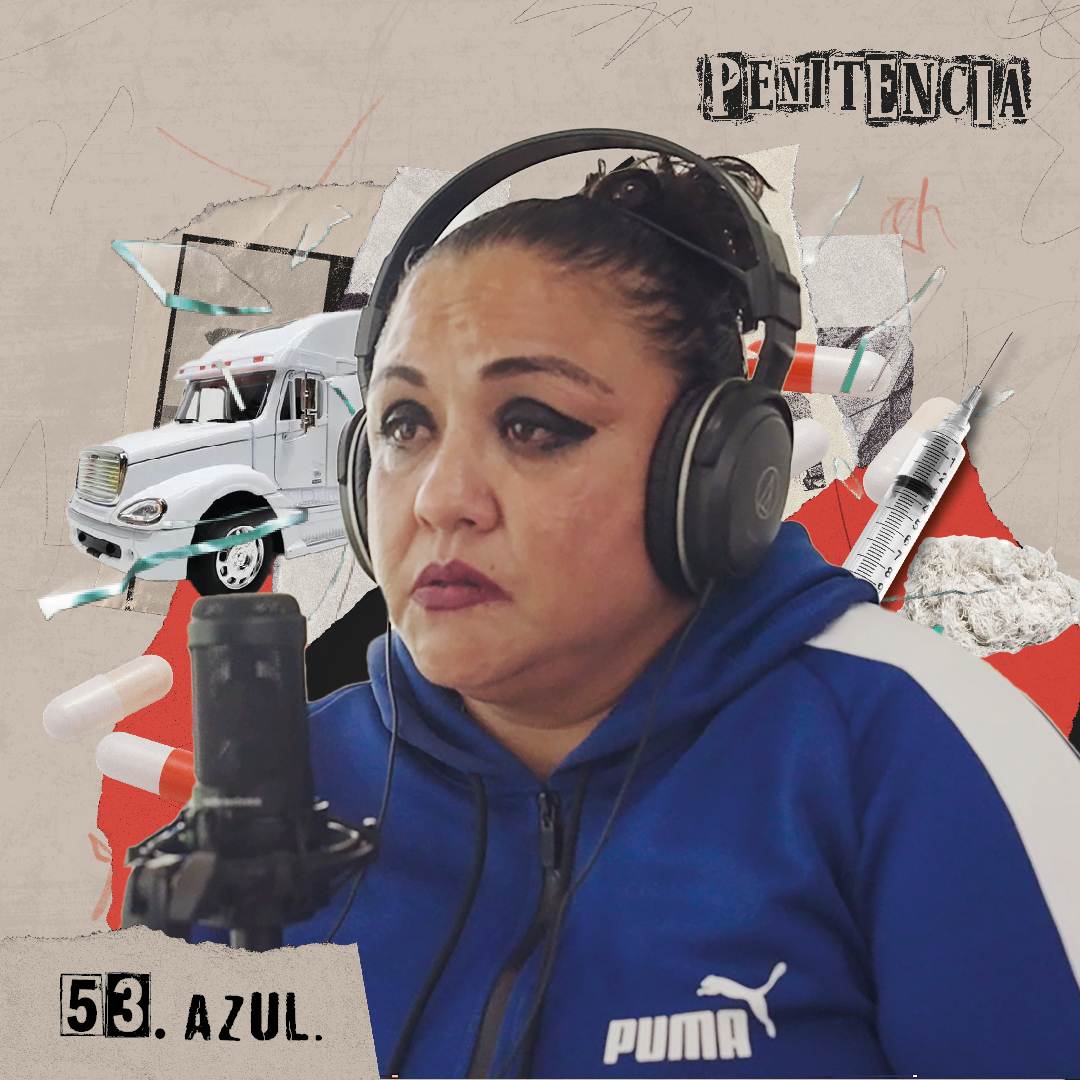 La cárcel me salvó la vida | Azul | Penitencia Ep 53 episode artwork