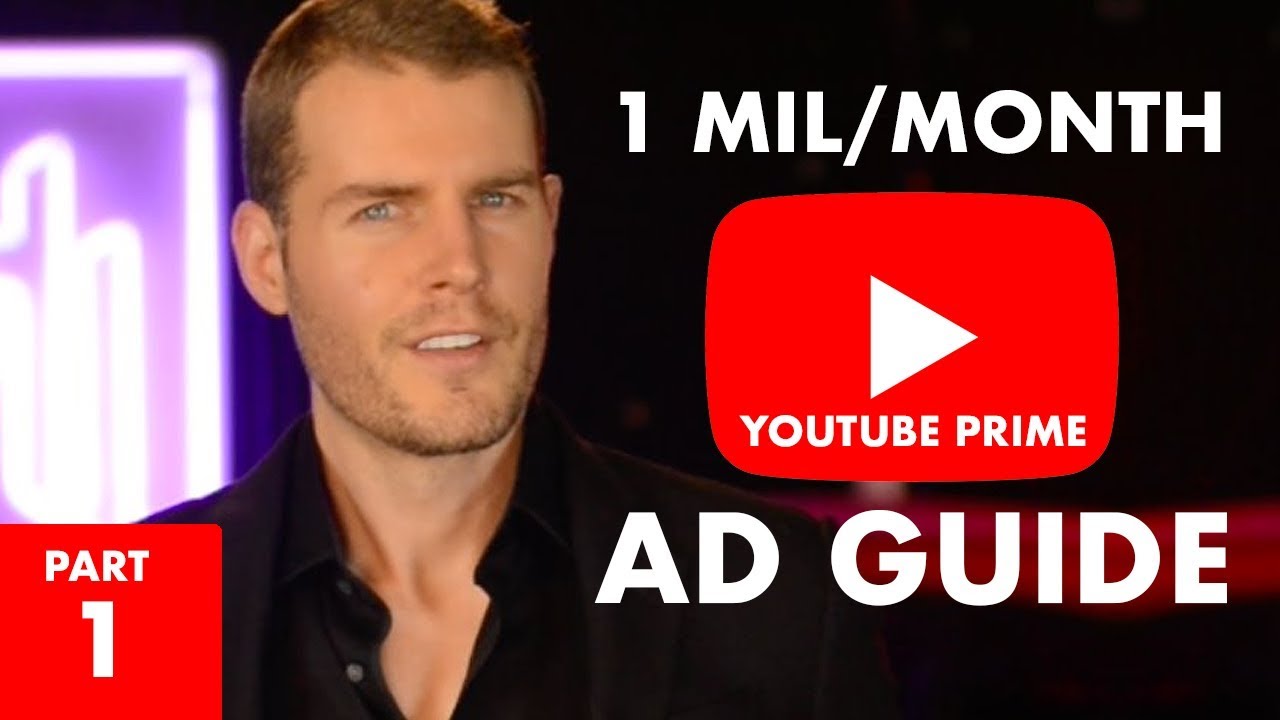 (Advanced) The Ultimate Youtube Ads Guide (Youtube Prime Guide Part 1) - Alex Becker Channel