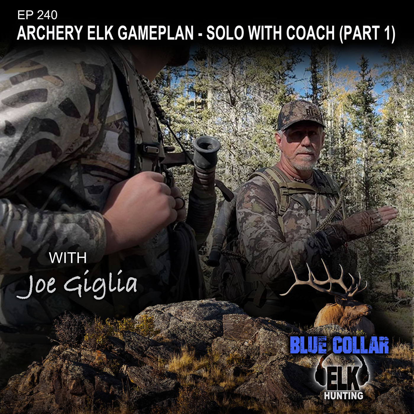 EP 240: Archery Elk Game Plan - Solo with Coach (part 1)