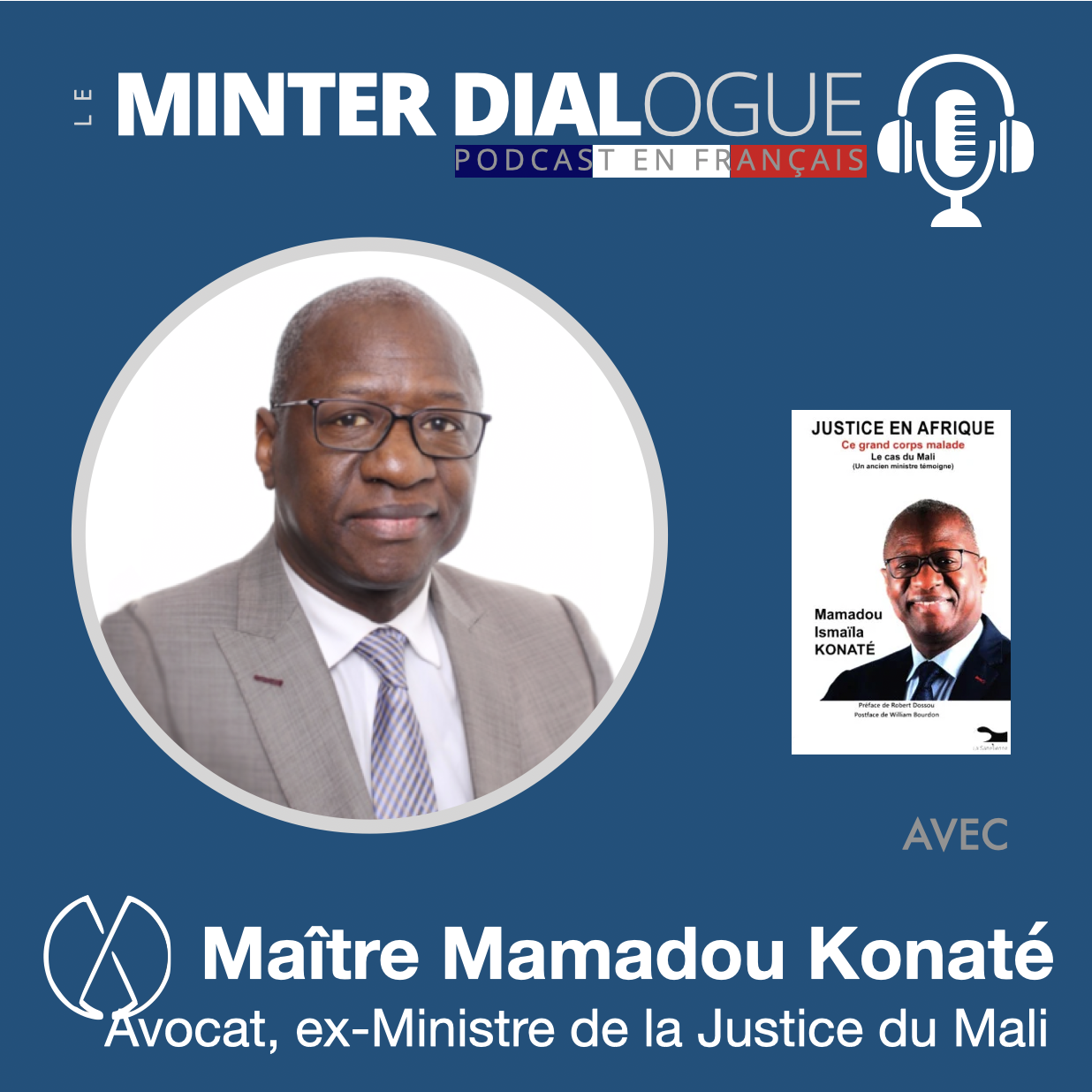 La Force des Mots : Maître Konaté et l'Art de la Conversation (MDF154)