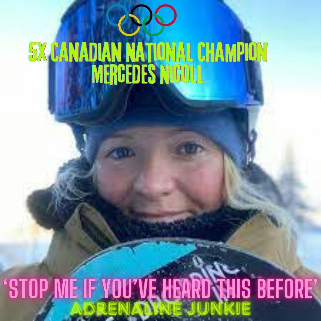 Stop Me... ep133 - Canadian Olympic Snowboarder Mercedes Nicoll adrenaline junkie (03 26 '24)