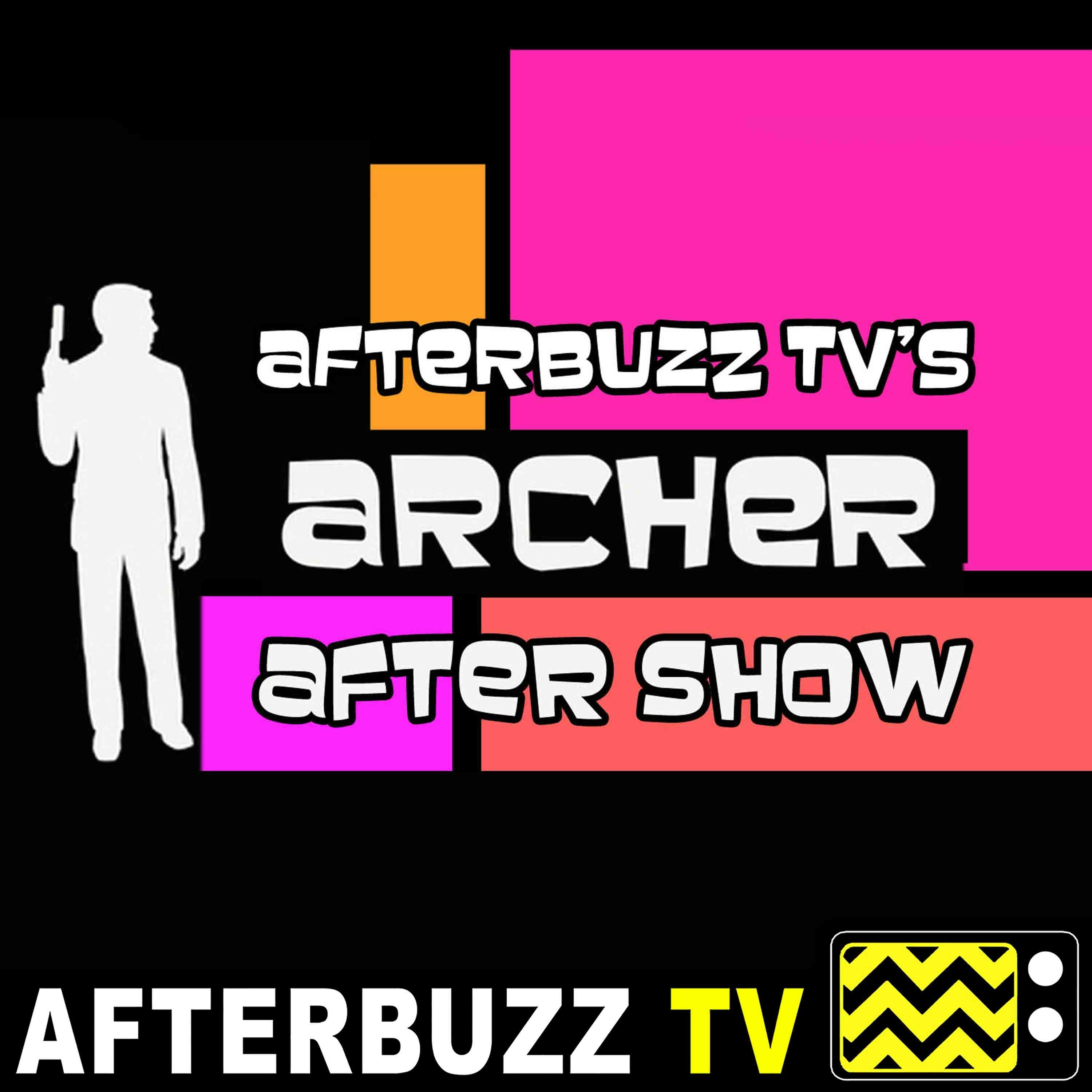 Archer S:3 | The Man from Jupiter E:4 | AfterBuzz TV AfterShow