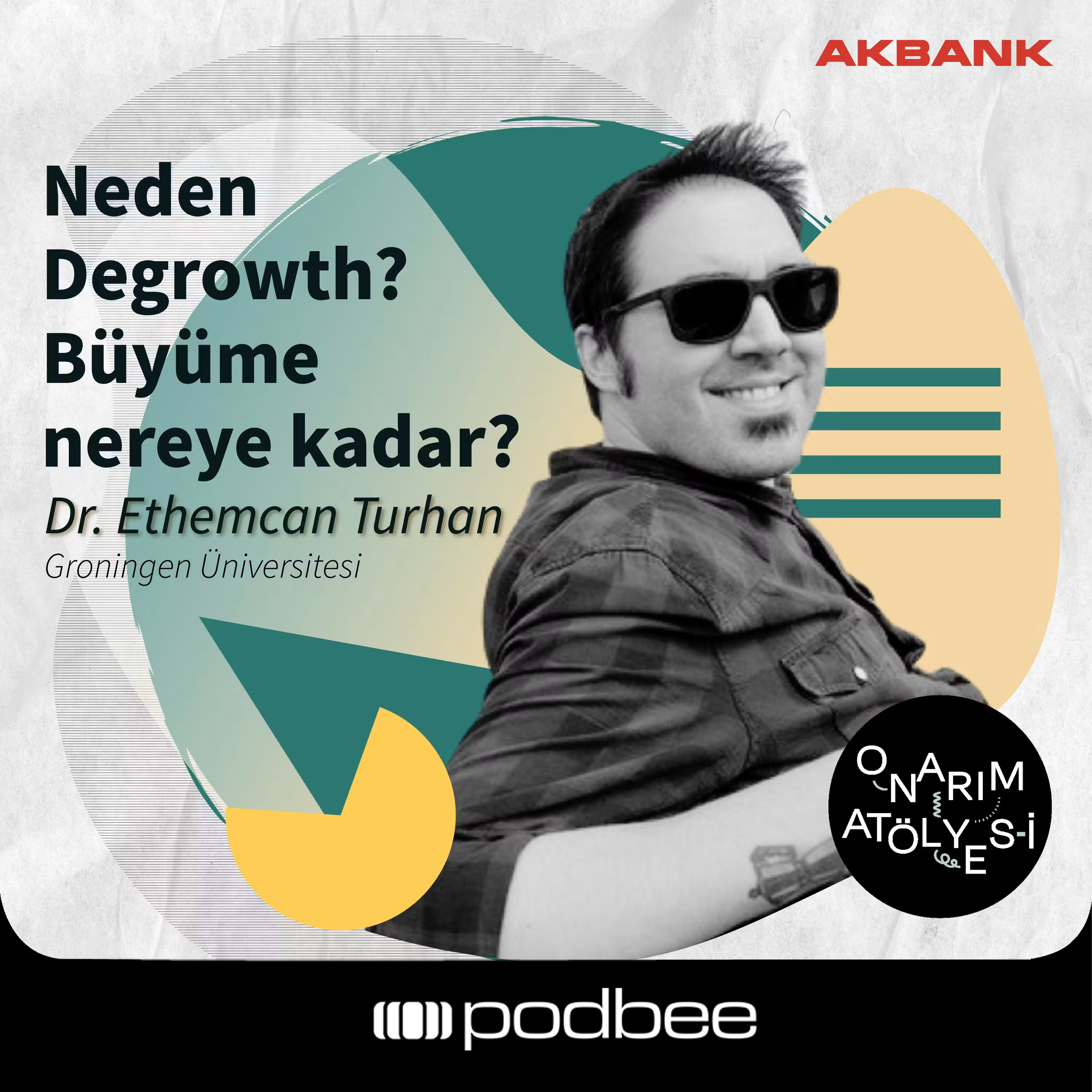 S2E25: Neden Degrowth? Büyüme Nereye Kadar? // Konuk: Dr. Ethemcan Turhan