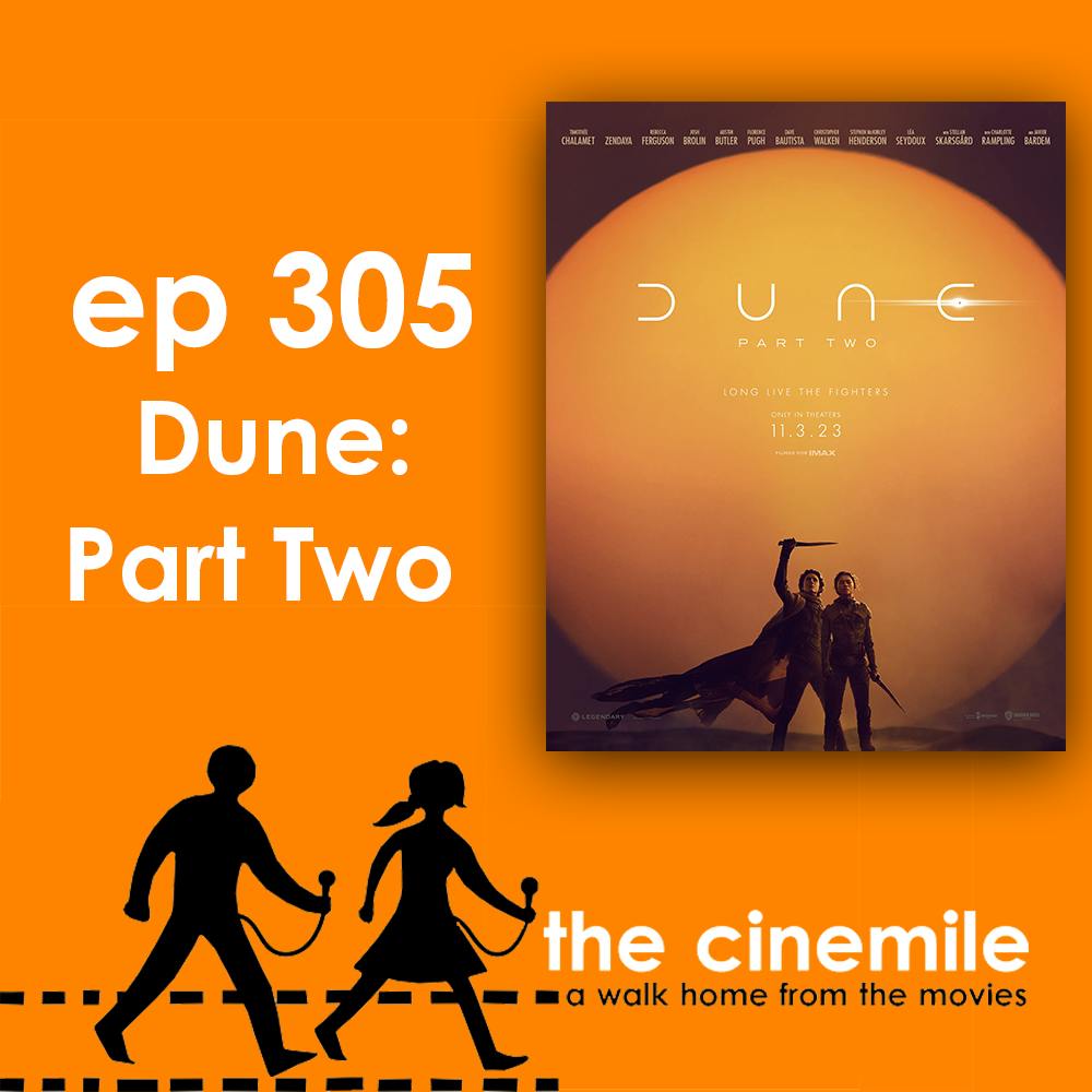 Ep 305 - Dune: Part Two