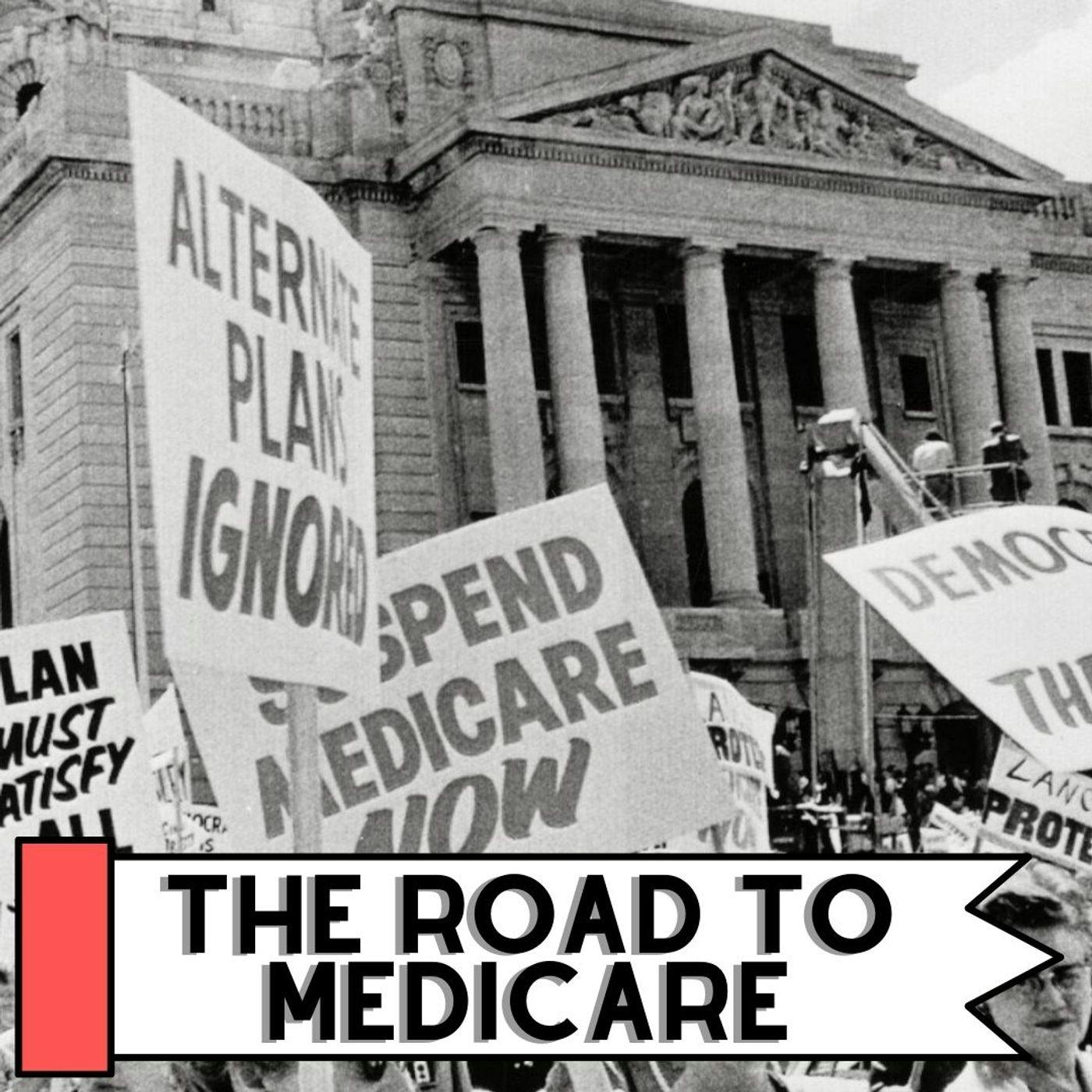The Road To Medicare