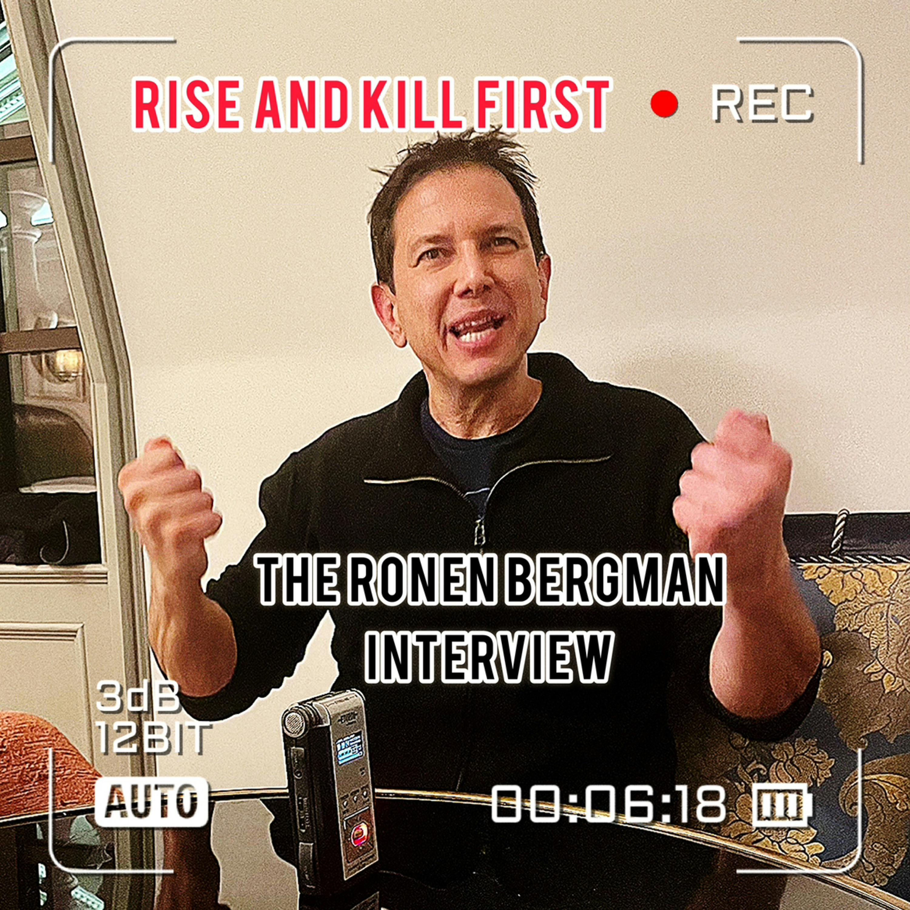 112: Ronen Bergman: Rise and Kill First, Israel's secret history of targeted assassinations