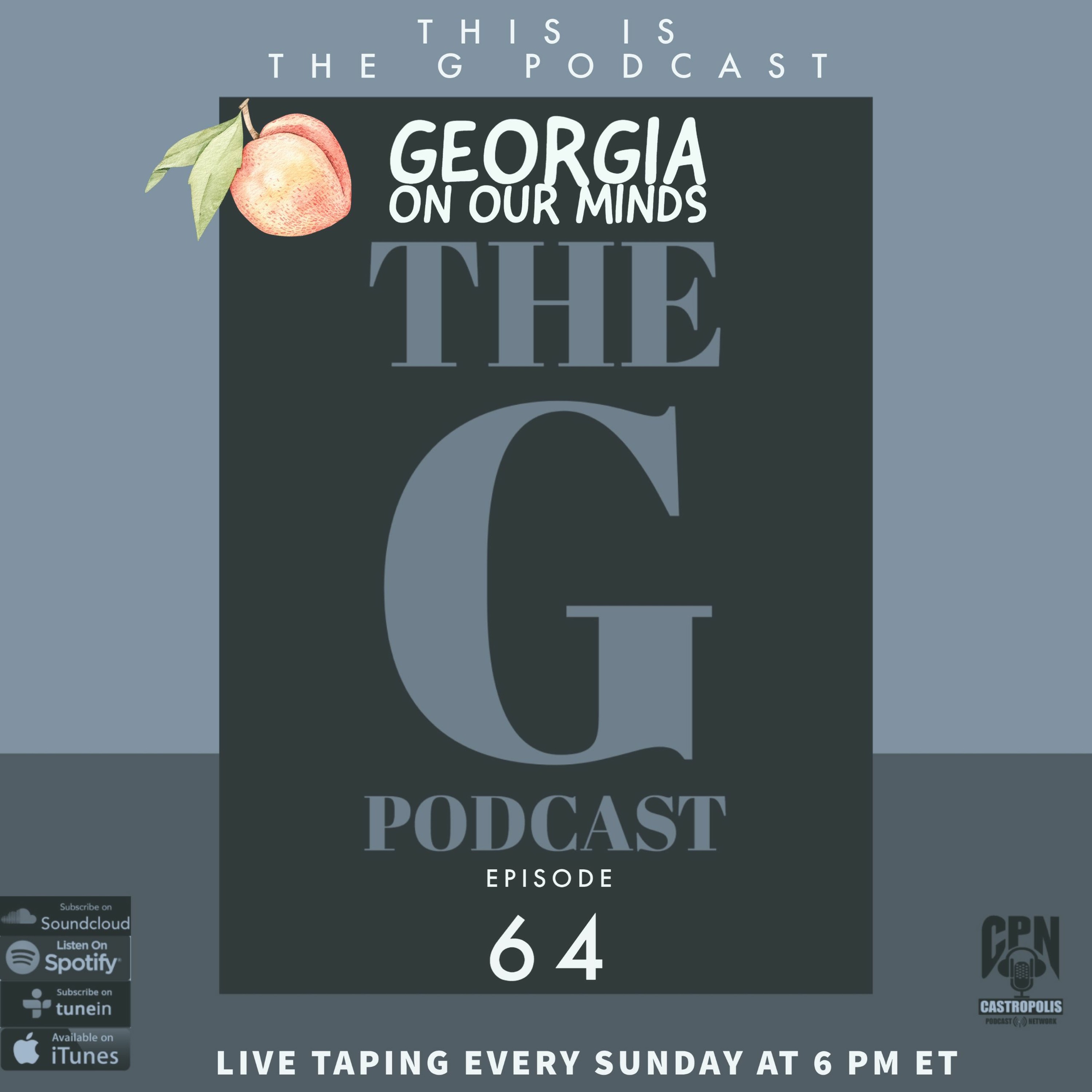 This Is The G Podcast Episode 64 Georgia On Our Minds episode artwork
