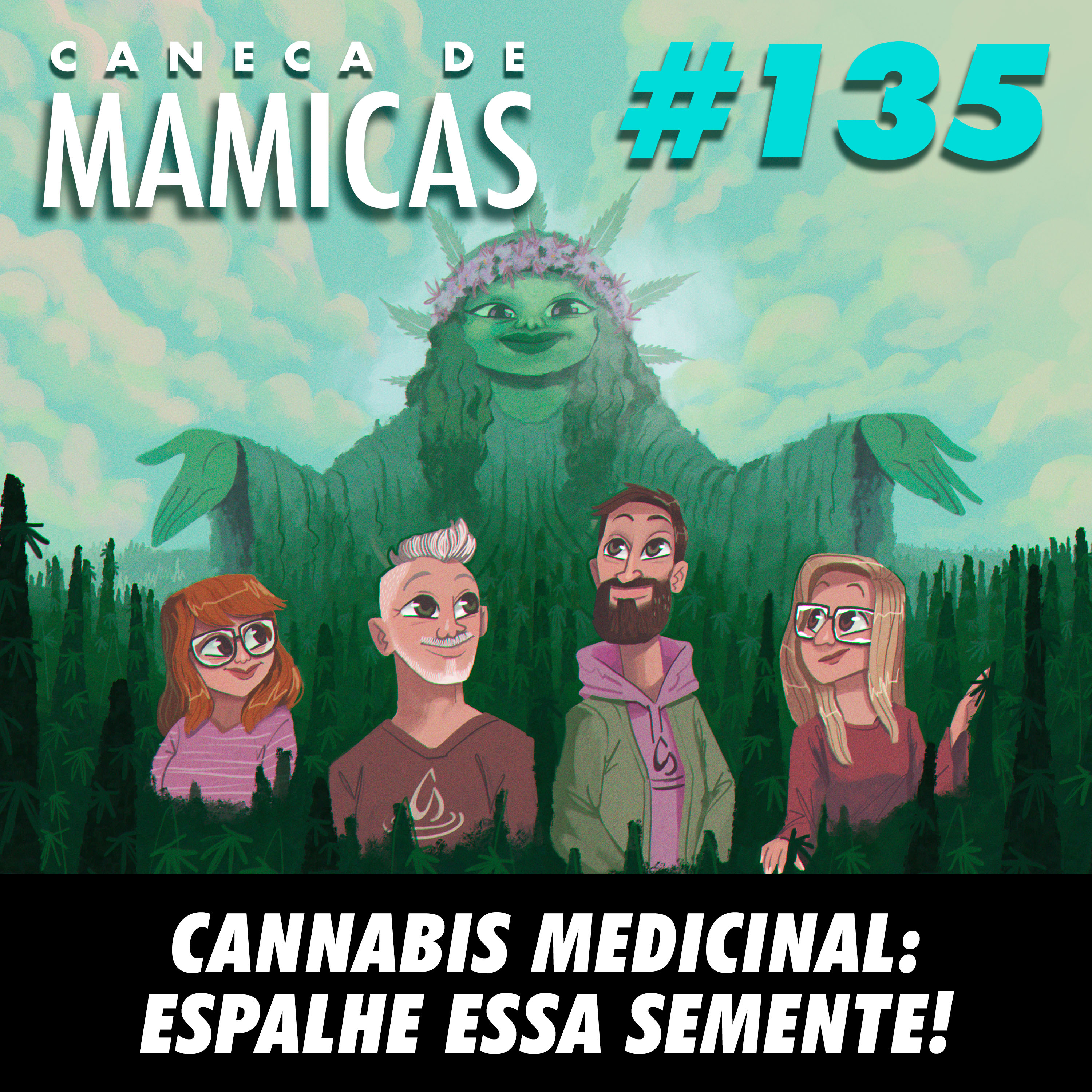 Caneca de Mamicas 135 - Cannabis Medicinal: espalhe essa semente! episode artwork