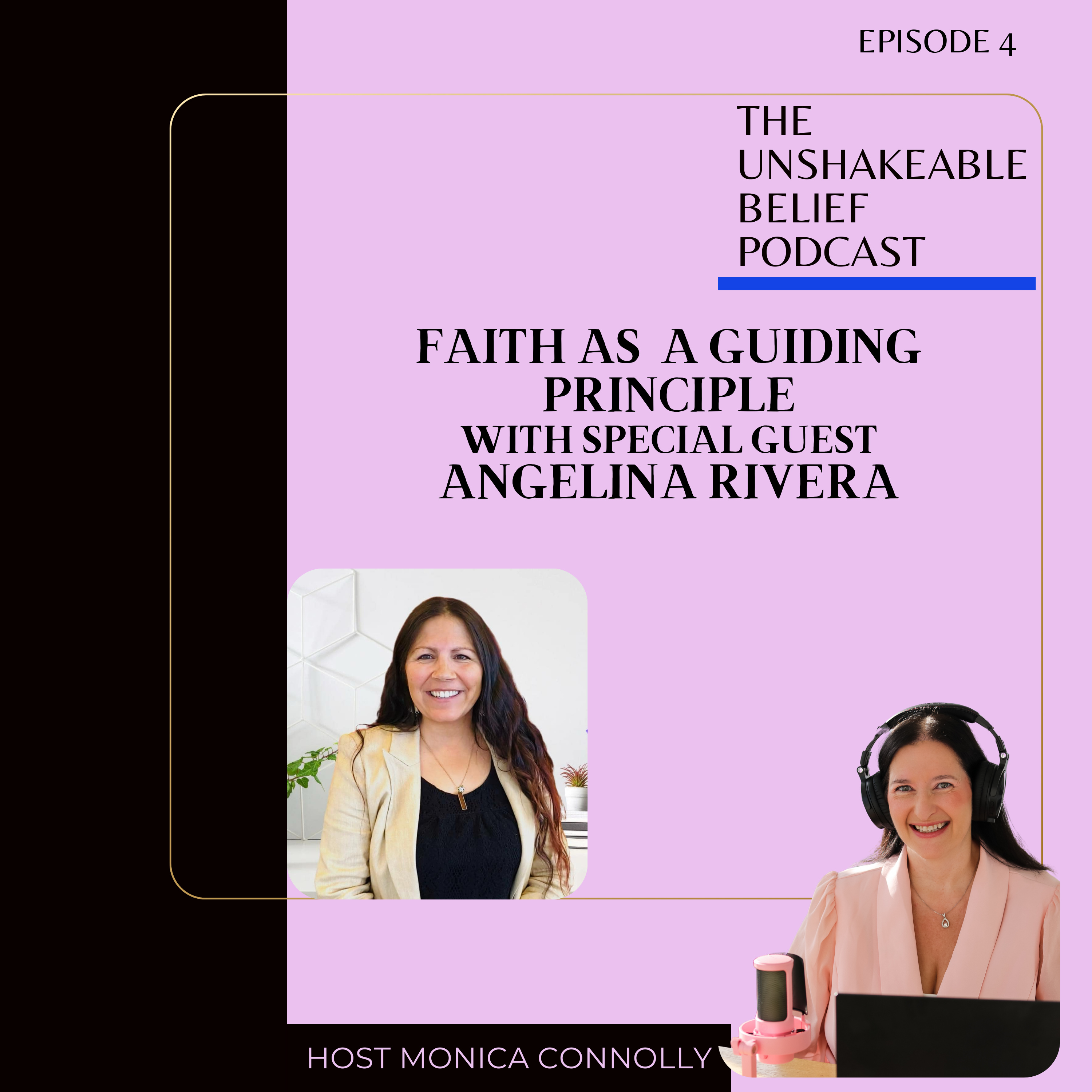 Unshakeable Belief with Monica Connolly