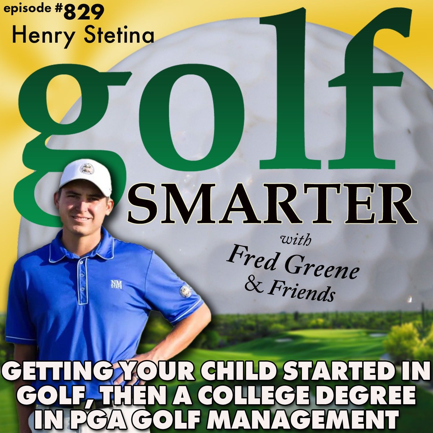 Getting Your Child Started with Golf, Then Getting a College Degree in PGA Golf Management episode artwork