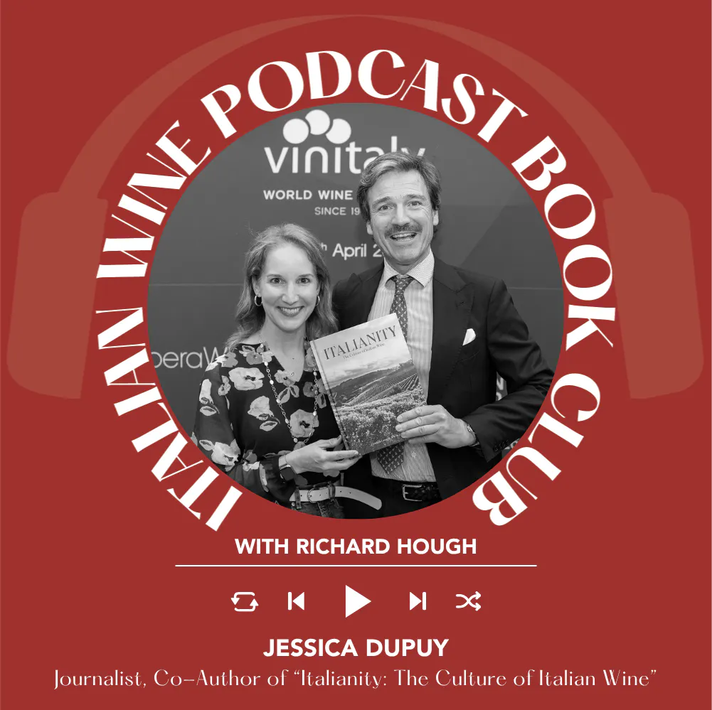 Ep. 2678 What Is Italianity? Italian Wine Culture, Sprezzatura & Identity with Jessica Dupuy | Bookclub with Richard Hough
