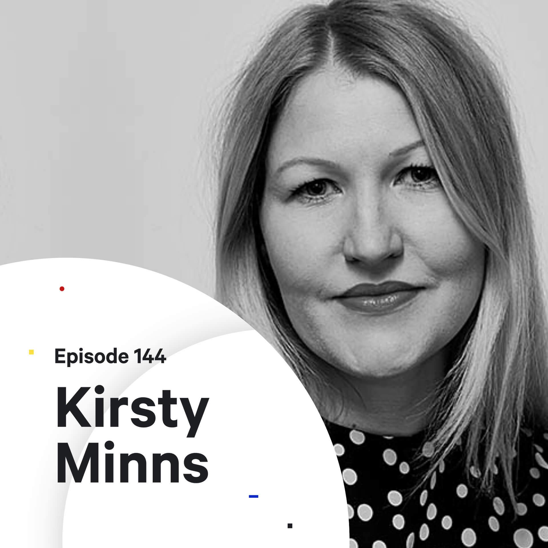 How to make yourself indispensable — with Kirsty Minns