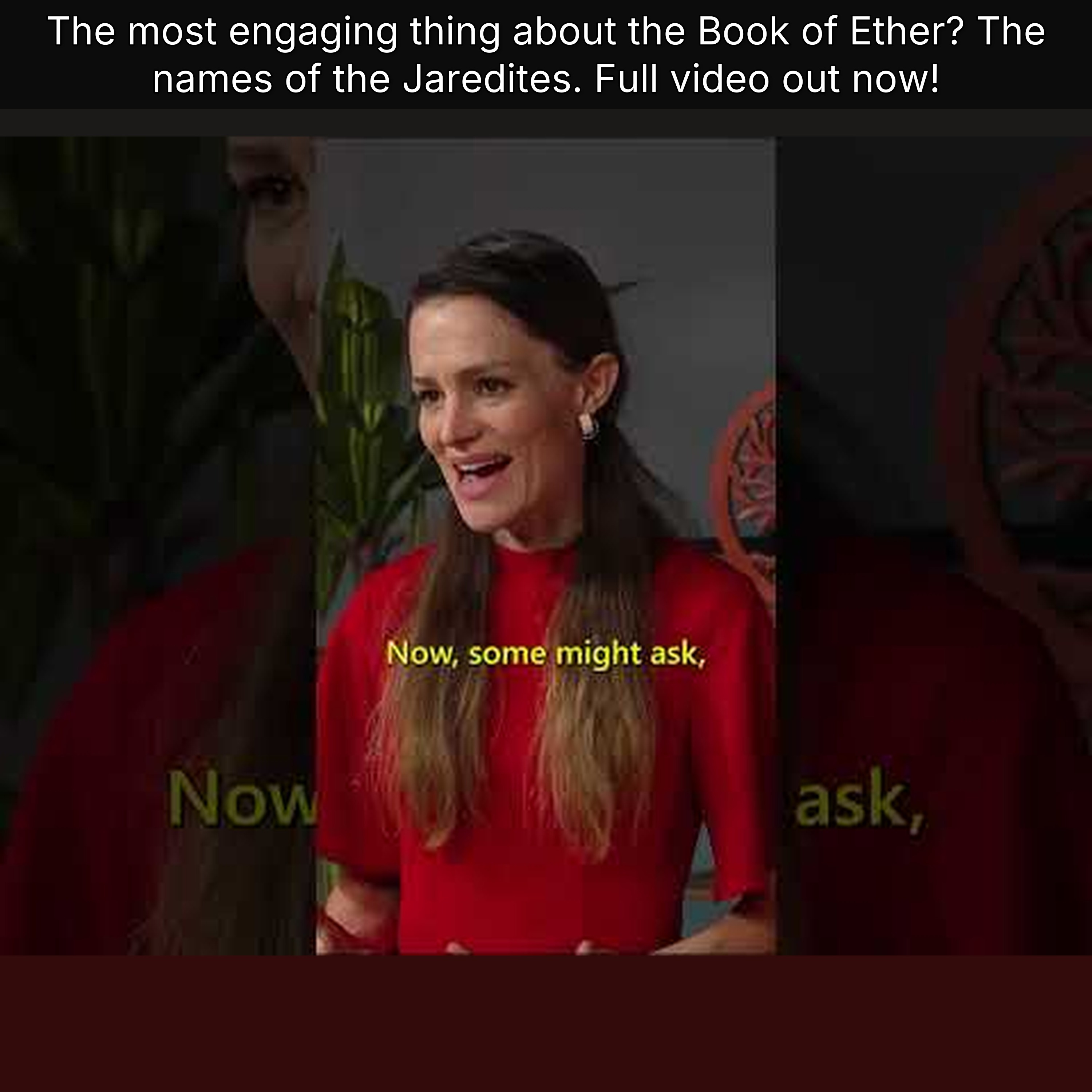 The most engaging thing about the Book of Ether? The names of the Jaredites. Full video out now!